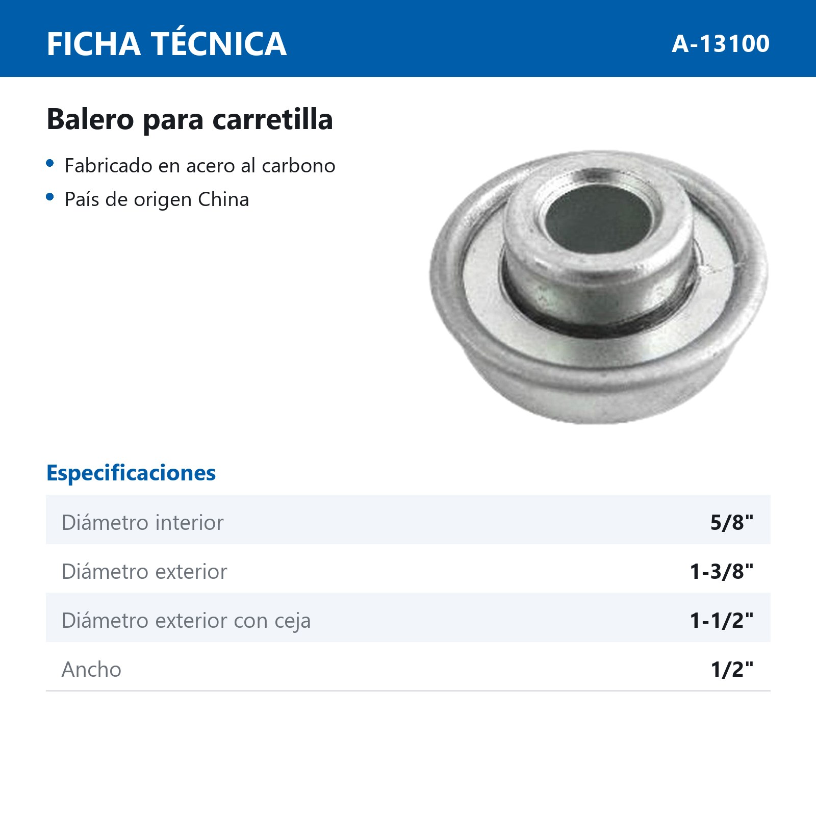 BALERO PARA CARRETILLA 5/8" EXT. S/CEJA 1-3/8" C/CEJA 1-1/2" ALTO 1/2" - Imagen 2