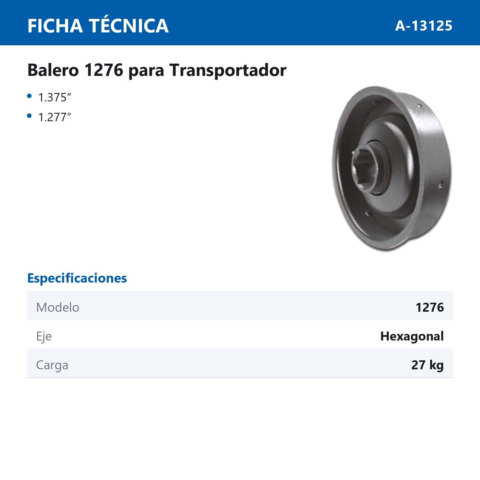 BALERO 1276 PARA TRANSPORTADOR  1-3/8 X 1-9/32 X 5/16 HEXAGONAL - Imagen 2