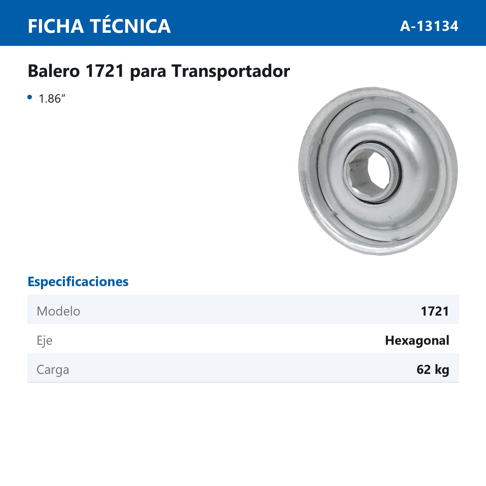 BALERO 1721 PARA TRANSPORTADOR 1.865" X 1.728" X 7/16" HEXAGONAL - Imagen 2