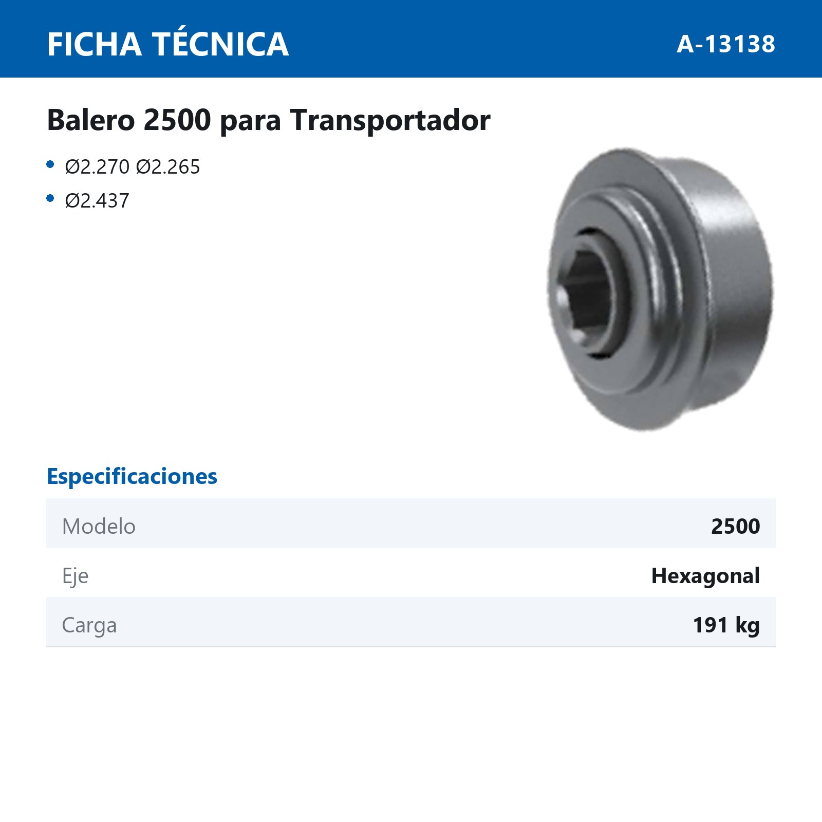 BALERO 2500 PARA TRANSPORTADOR 2-7/16 X 2-17/64 X 11/16" HEXAGONAL - Imagen 2