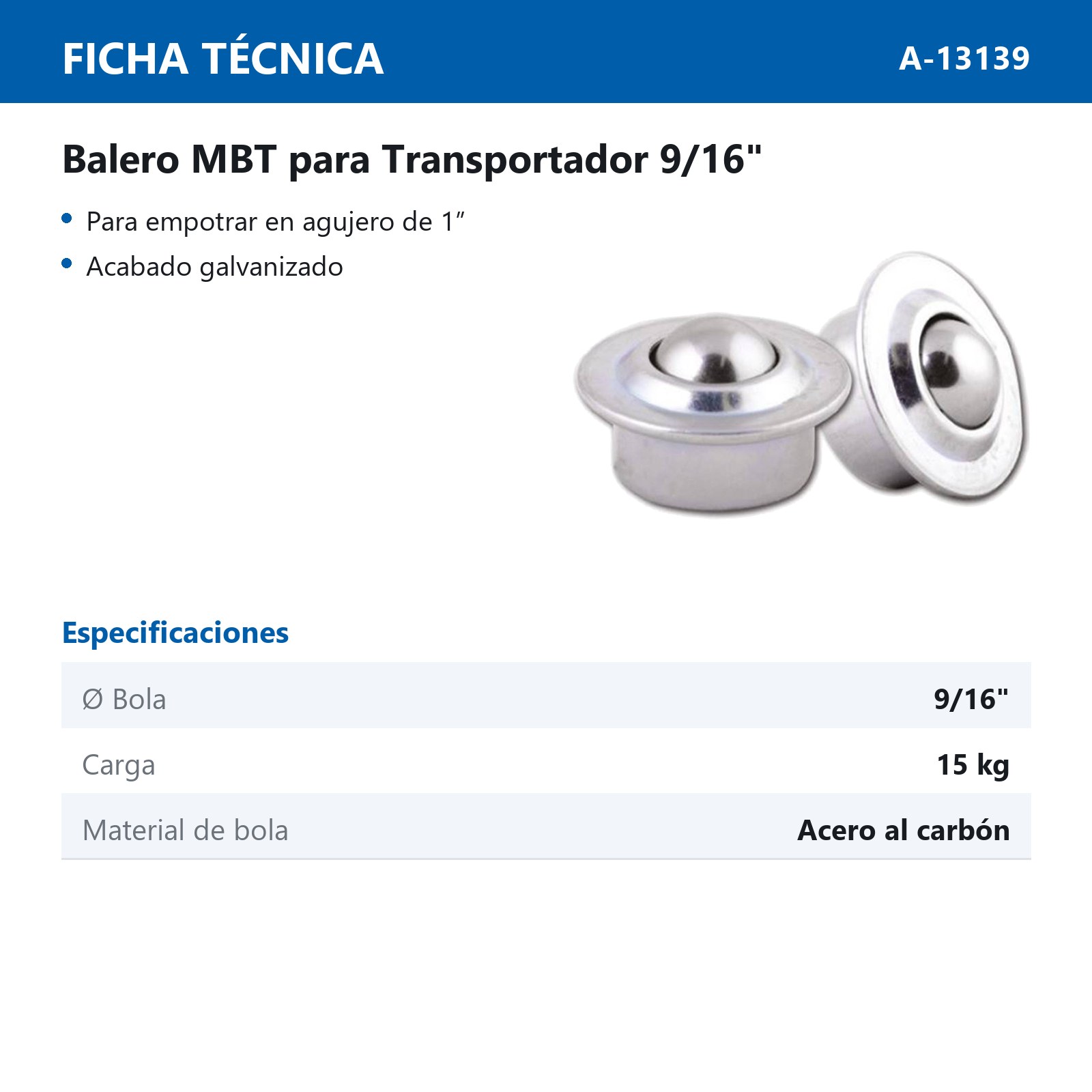 BALERO PARA TRANSPORTADOR MBT 9/16" - Imagen 2