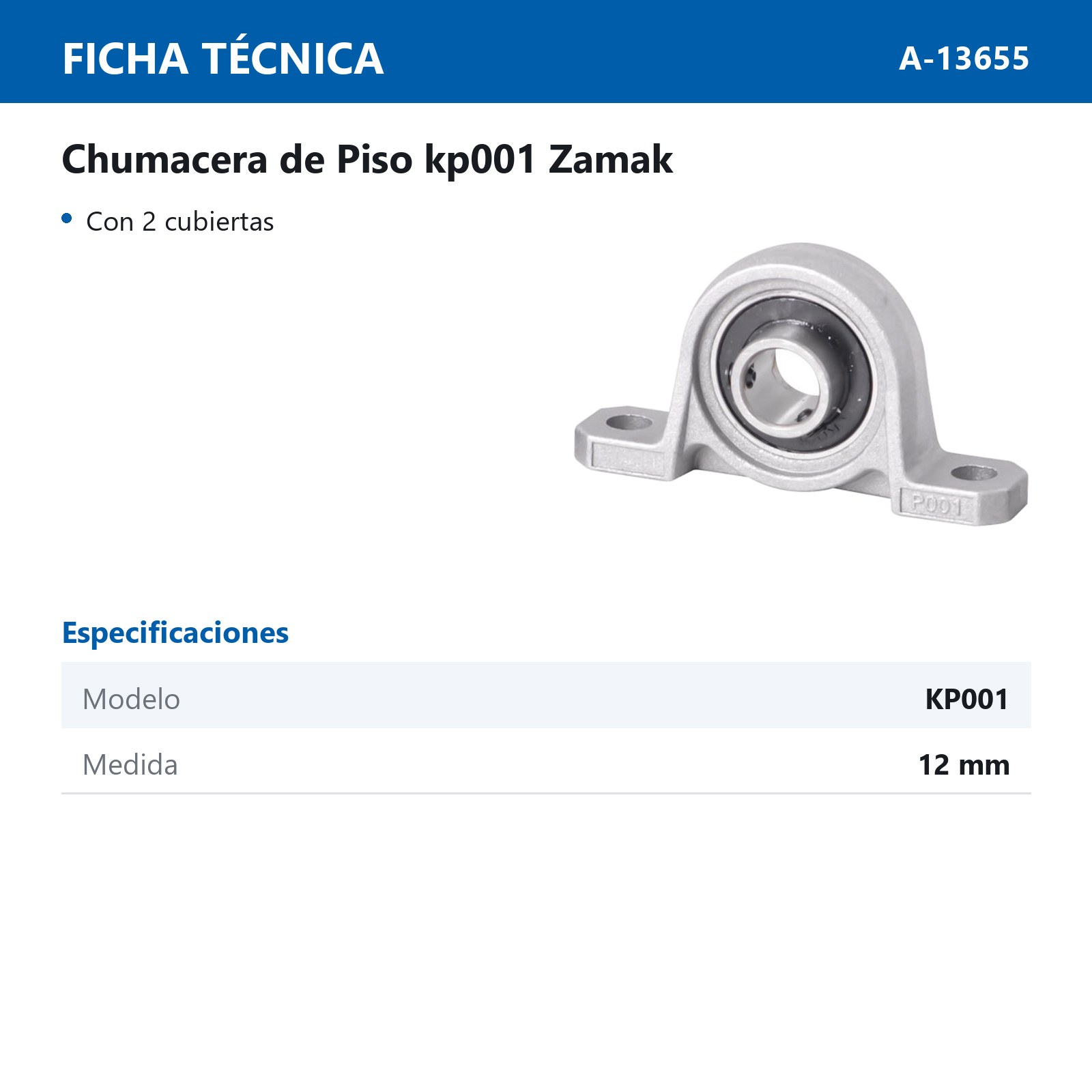 CHUMACERA DE PISO KP001 12MM CON 2 CUBIERTAS - Imagen 2