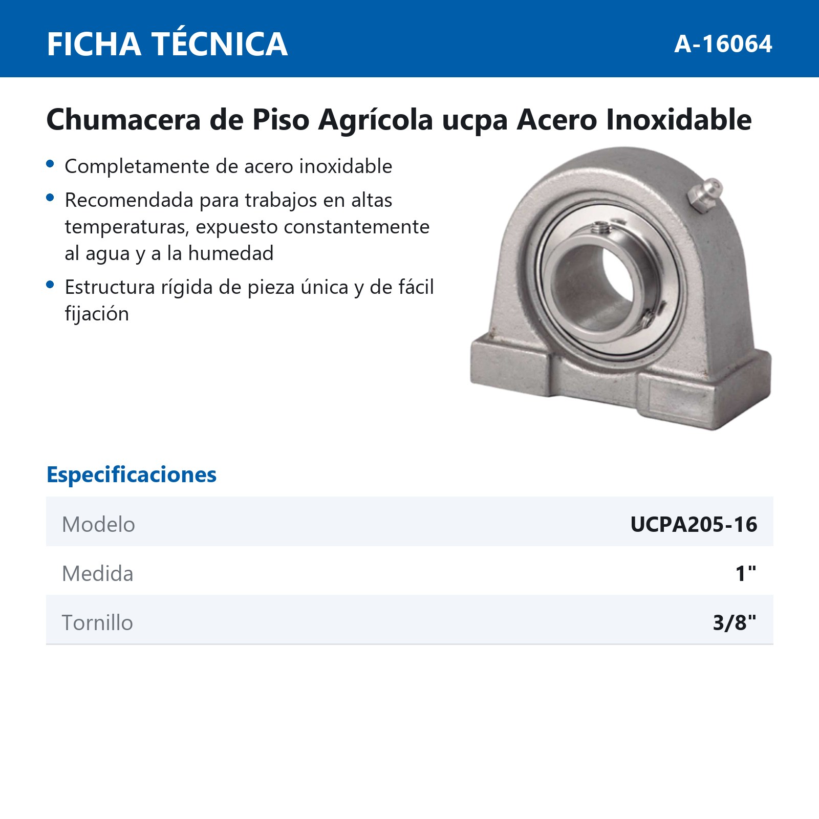 CHUMACERA DE PISO AGRICOLA  UCPA205-16 ACERO INOXIDABLE - Imagen 2