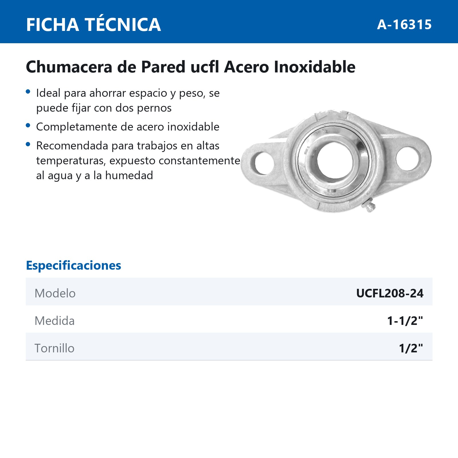CHUMACERA DE PARED  2T.    UCFL208-24 1 1/2" INOX. - Imagen 2