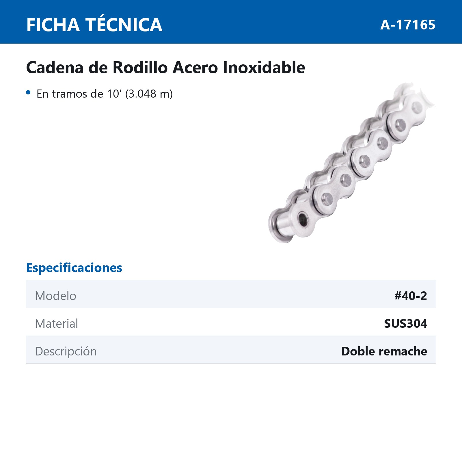 CADENA # 40 DOBLE REMACHE ACERO INOXIDABLE SUS304 (CAJA DE 10 PIES) - Imagen 2