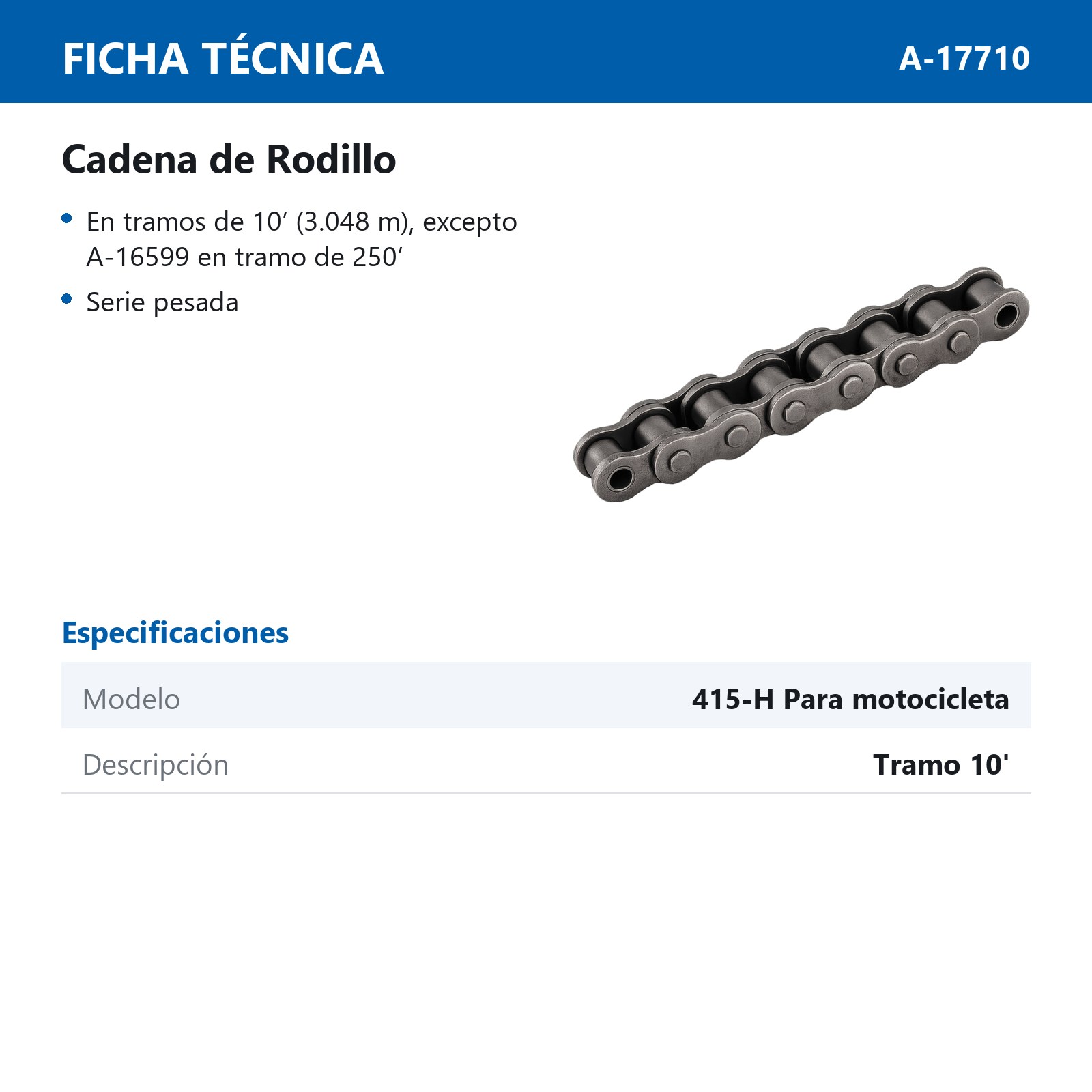 CADENA 415-H PARA MOTOCICLETA (CAJA 10 PIES) - Imagen 2