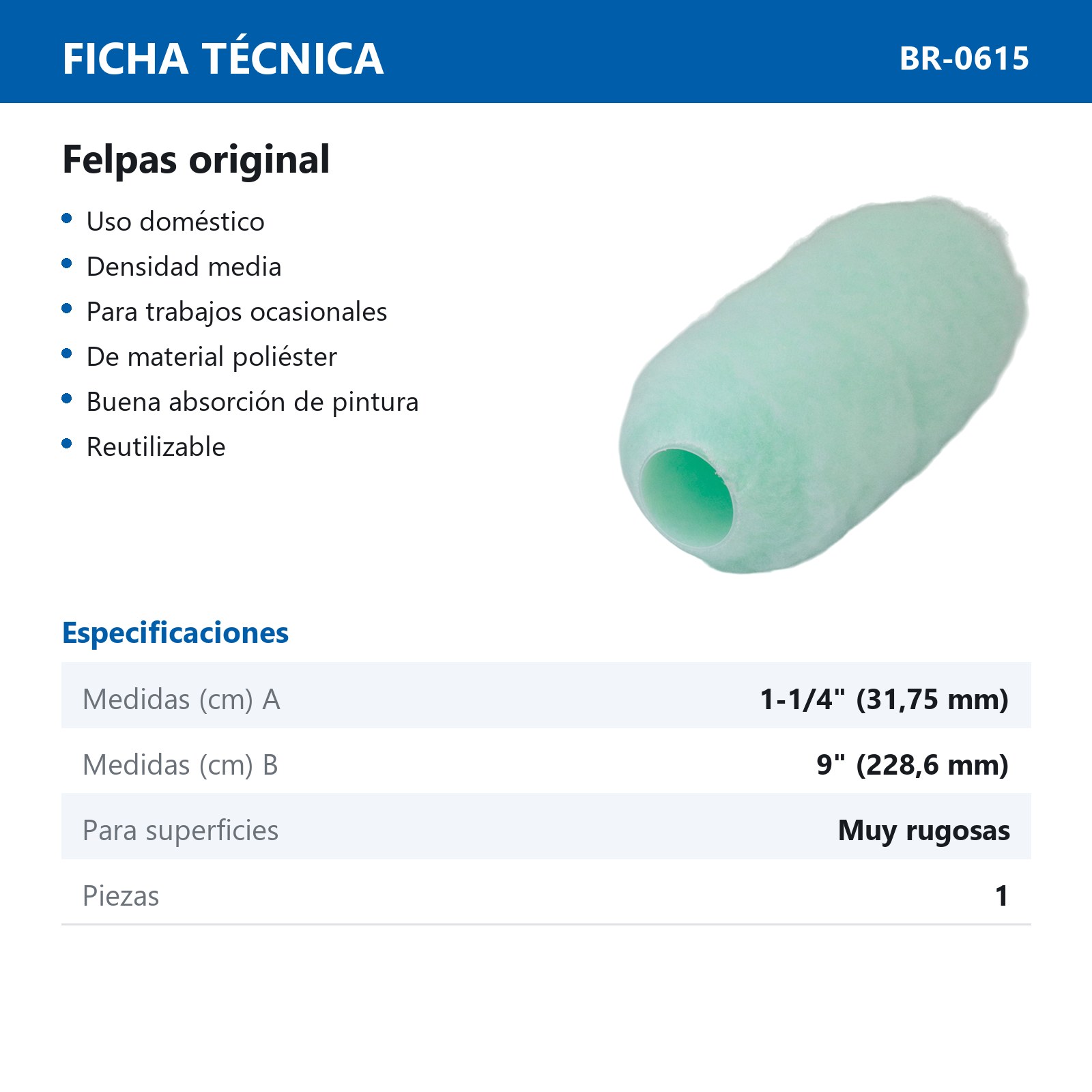 FELPA ORIGINAL USO DOMESTICO 9" X 1-1/4" (Precio x Pza) - Imagen 4