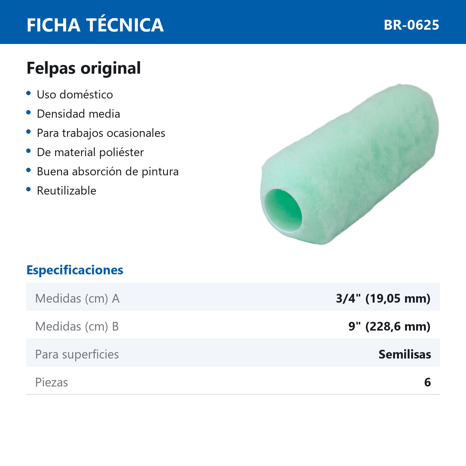 FELPA ORIGINAL USO DOMESTICO 9" X 3/4" (Precio x Bolsa C/6Pzas) - Imagen 3