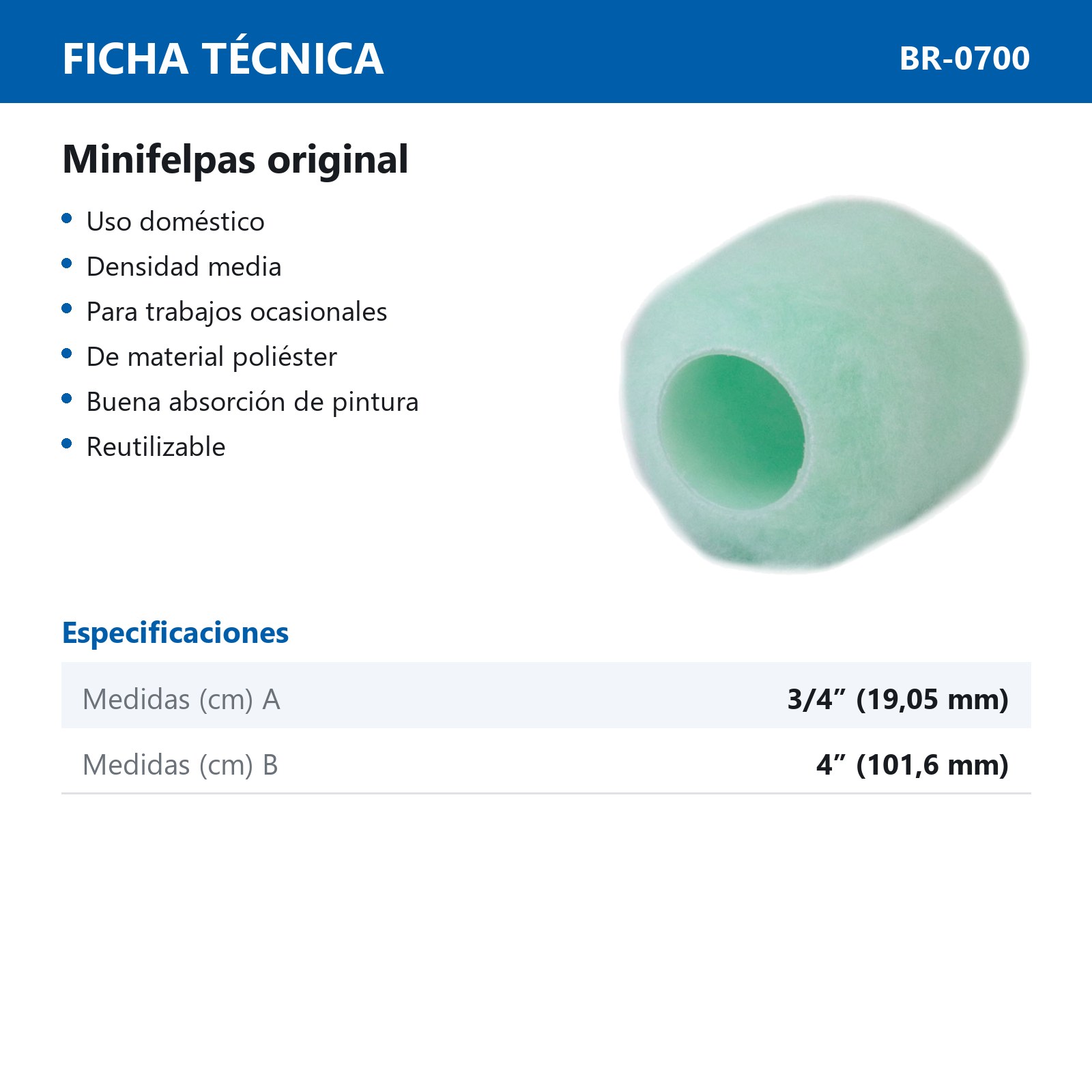 MINI FELPA ORIGINAL USO DOMESTICO 4" X 3/4" (Precio x Pza) - Imagen 4