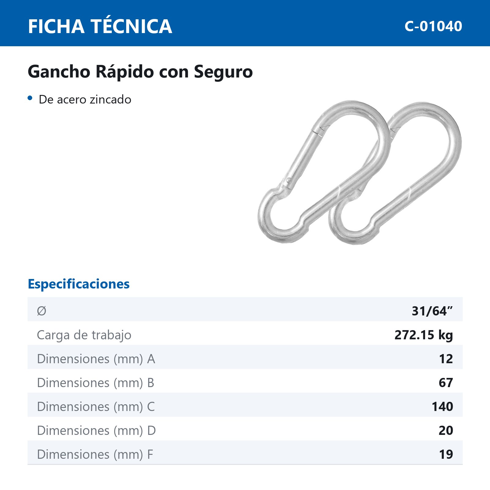 GANCHO RAPIDO ACERO C/SEGURO ZINC 12MMX140MM (PRECIO X PIEZA - EMPAQUE GRANEL) - Imagen 2
