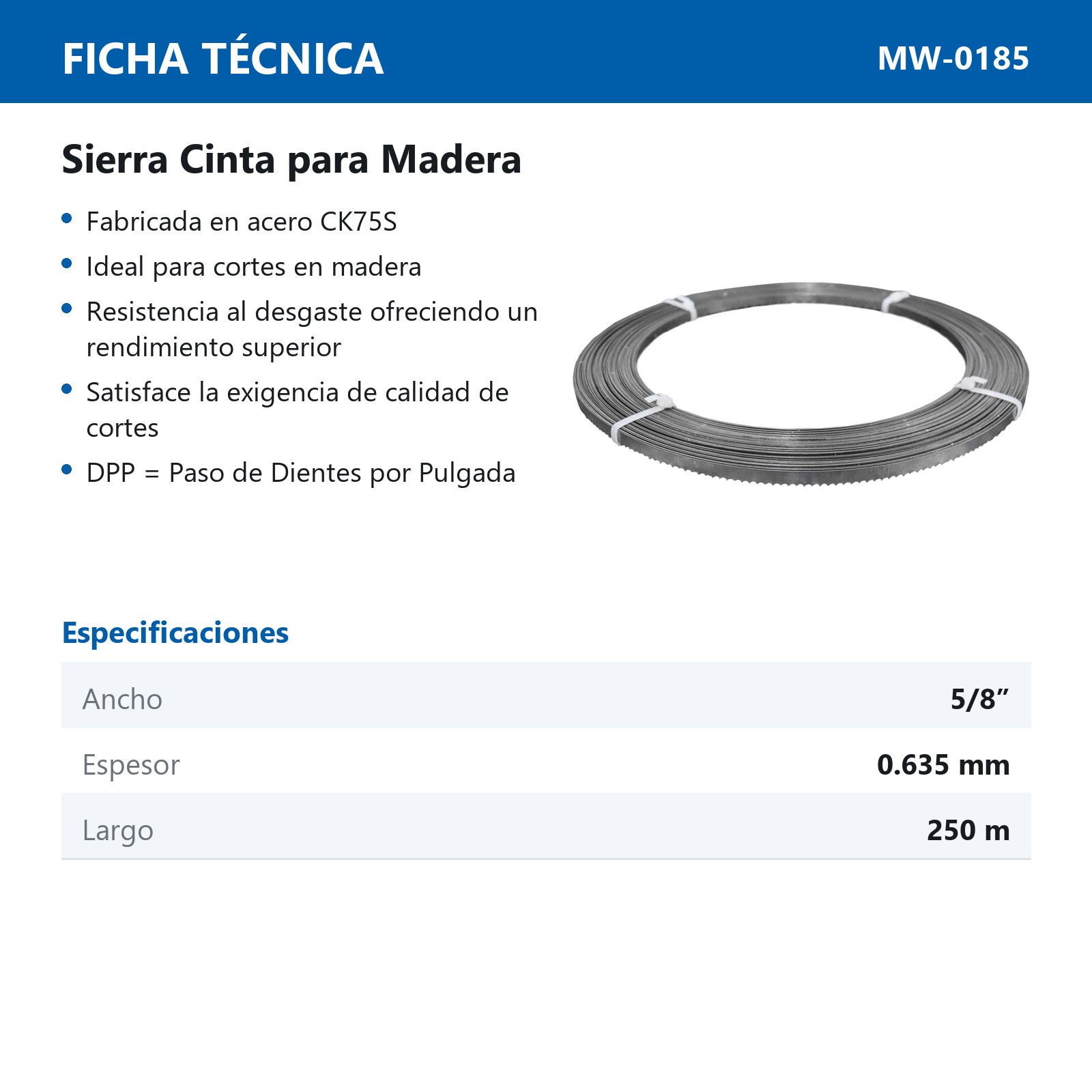 ROLLO SIERRA CINTA P/MADERA 0.635 X 15.875MM 5/8" 6 DPP 250MT - Imagen 4