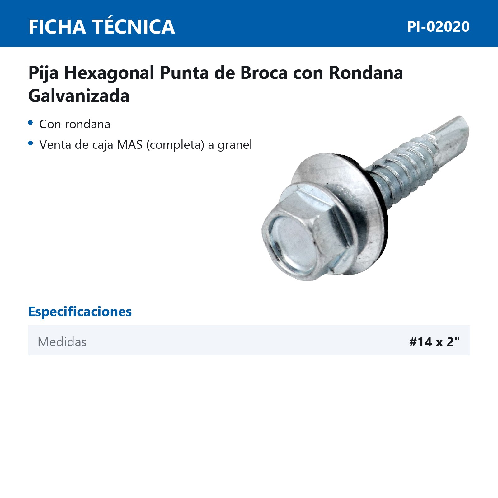 PIJA PUNTA D/BROCA C/RONDANA GALV. #14x2" (Precio x Caja - caja c/200 piezas) - Imagen 2