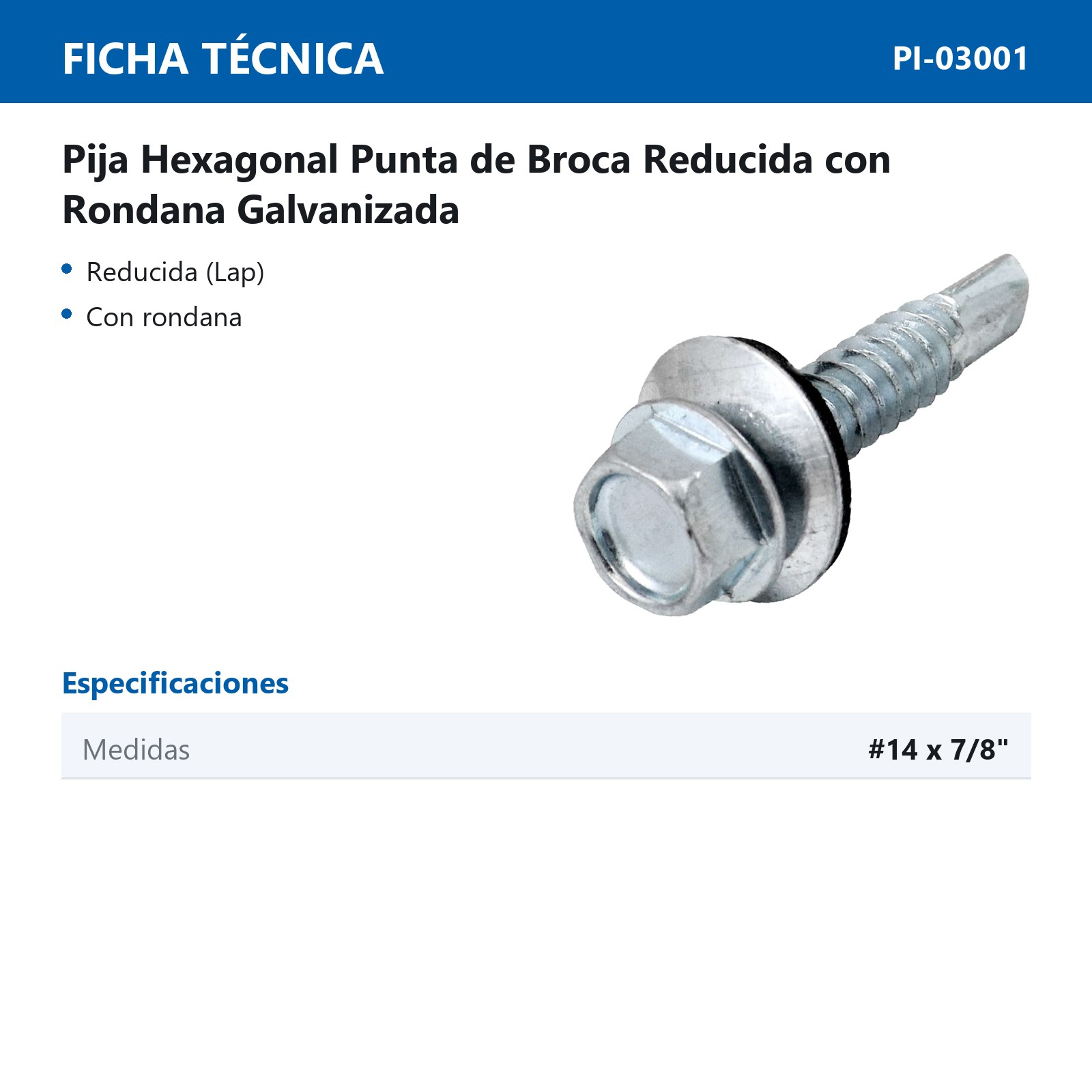 PIJA PUNTA D/BROCA C/RONDANA REDUCIDA GALV. #14x7/8" (Precio x Caja - caja c/400 piezas) - Imagen 3