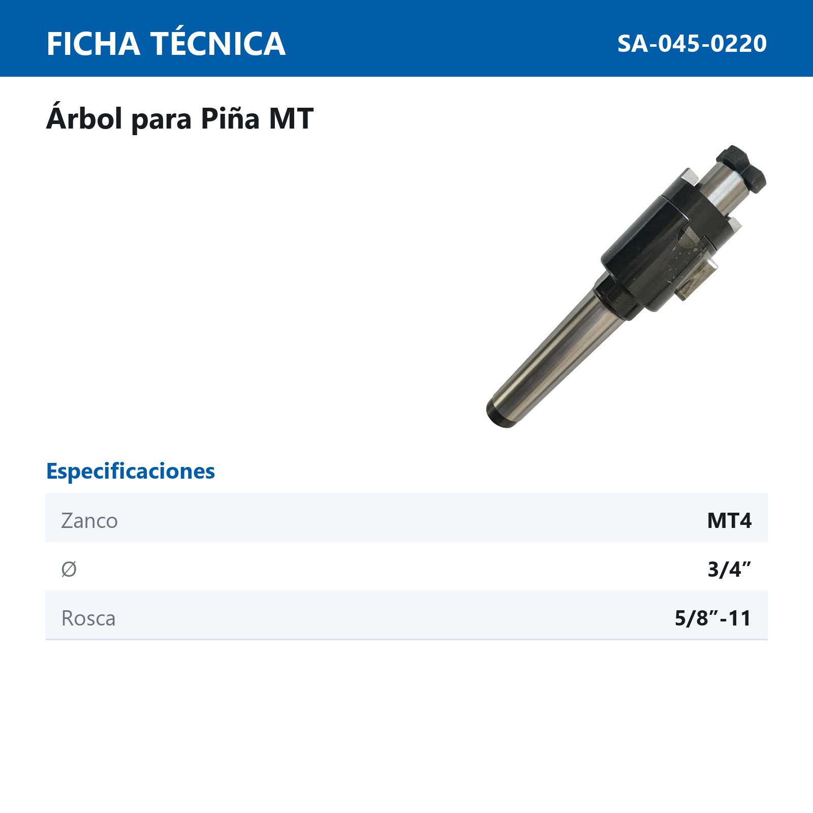 ARBOL P/PIÑA MT4 - 3/4" - Imagen 2