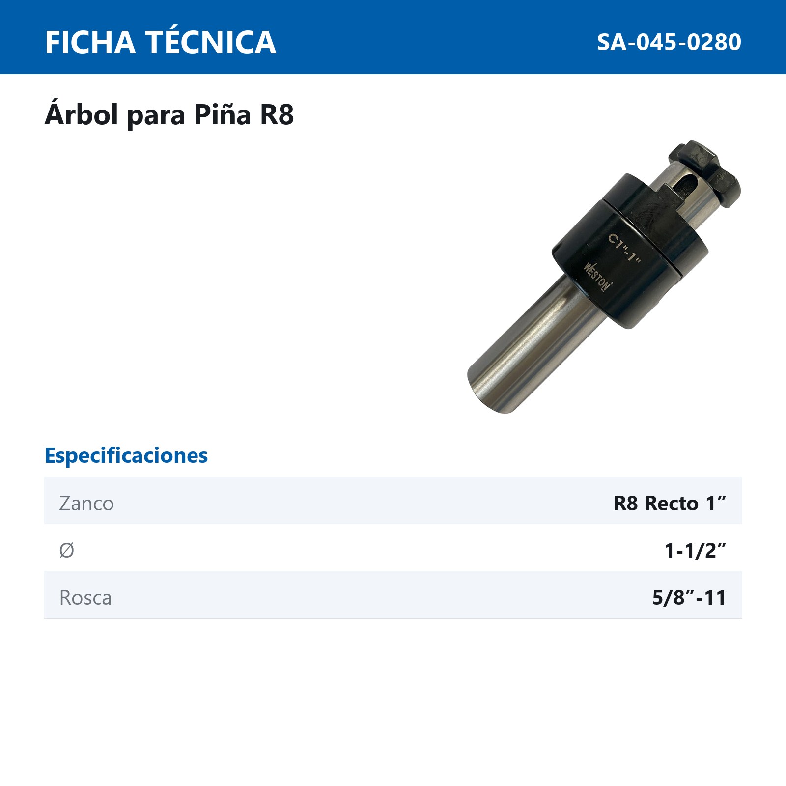 ARBOL P/PIÑA (ZANCO RECTO 1") R8 - 1-1/2" - Imagen 2