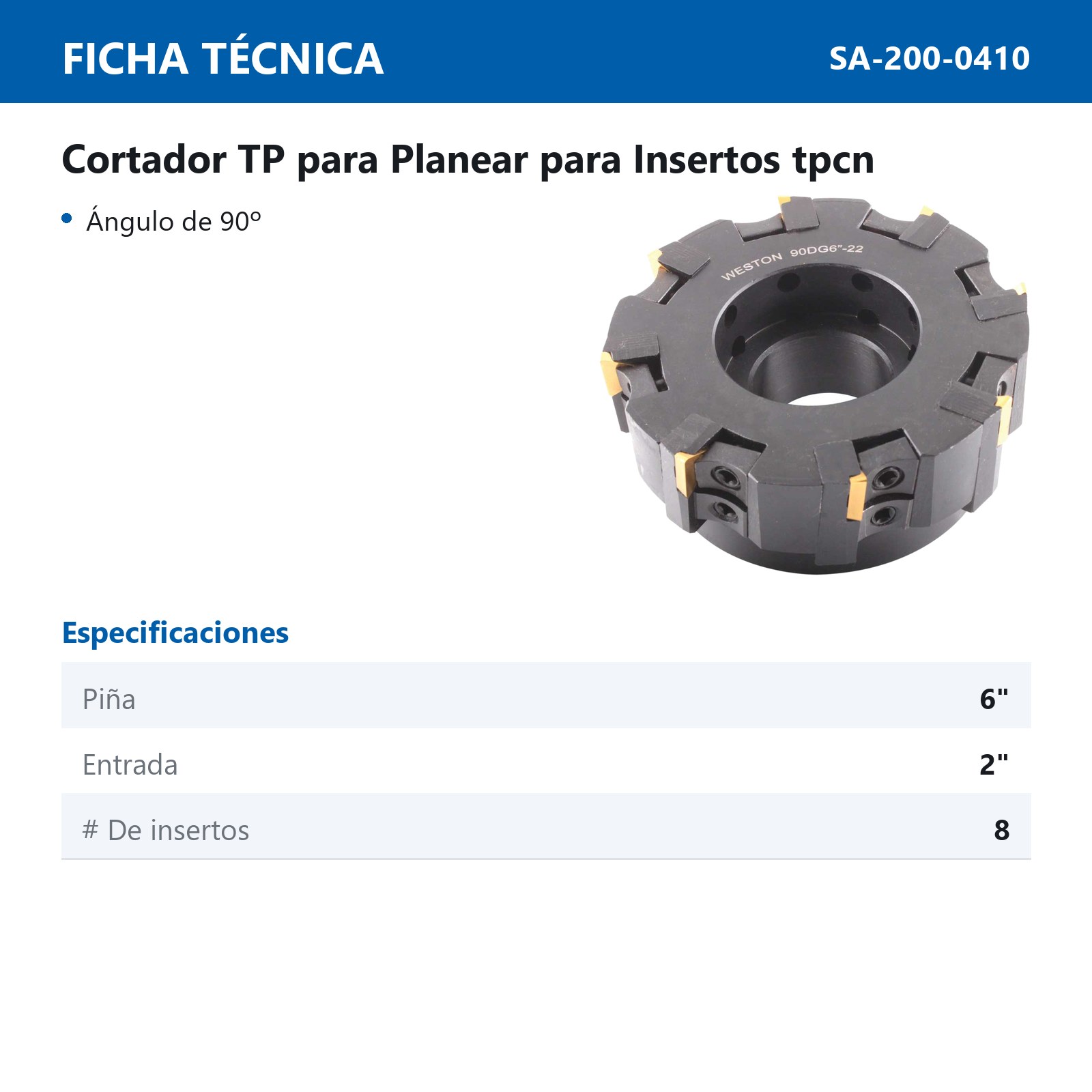 CORTADOR TP ENTRADA 2" PIÑA 6" 90° P/TPCN2204PDTR - Imagen 2