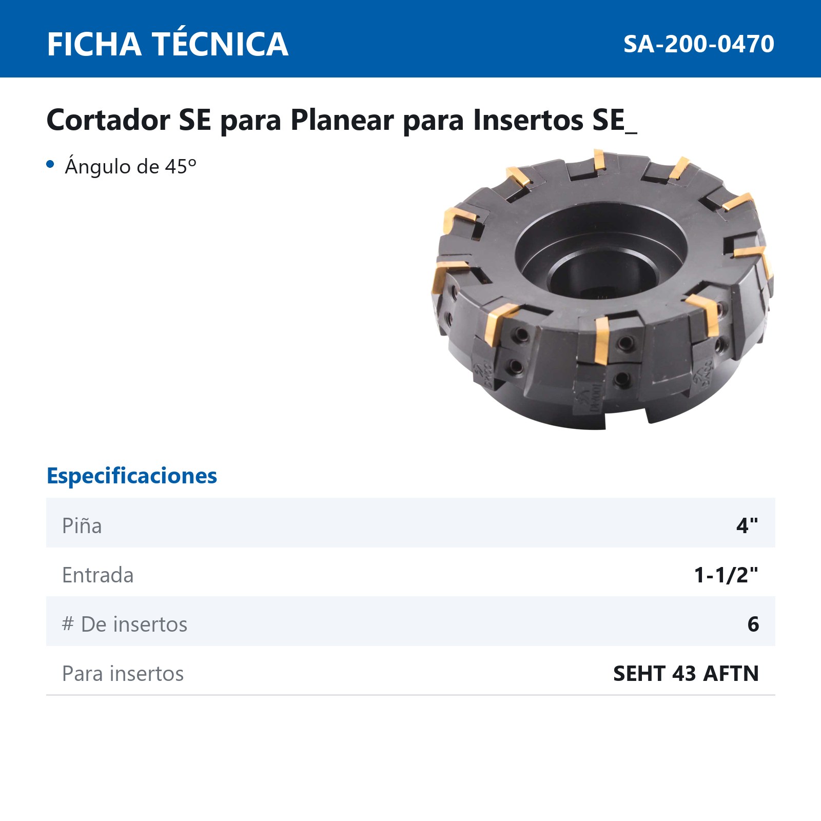 CORTADOR SE ENTRADA 1-1/2" PIÑA 4" 45° P/SEHT43AFTN - Imagen 2