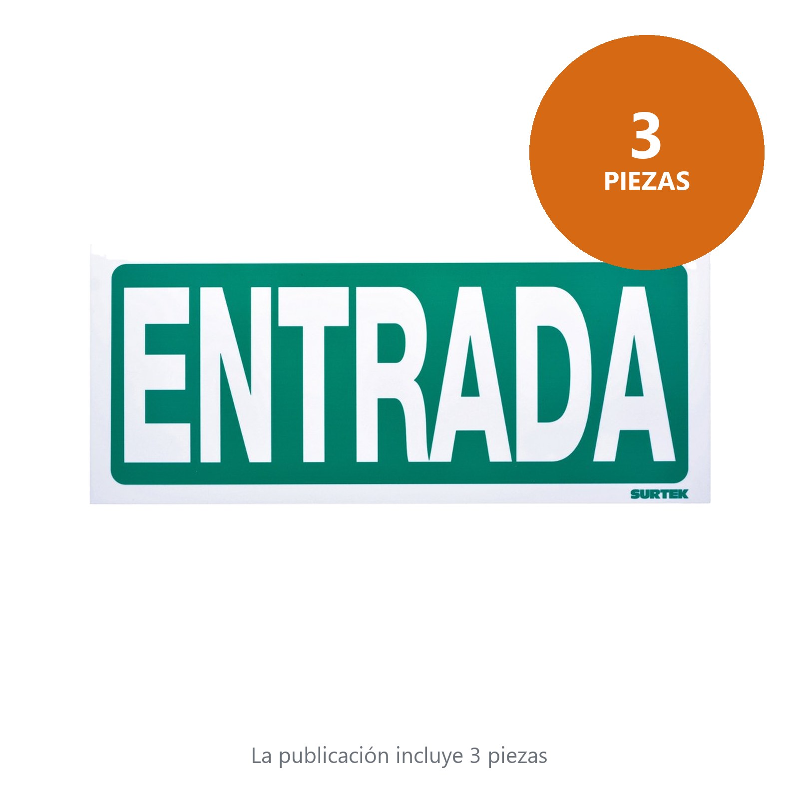 Señal "Entrada" Surtek - Imagen 2
