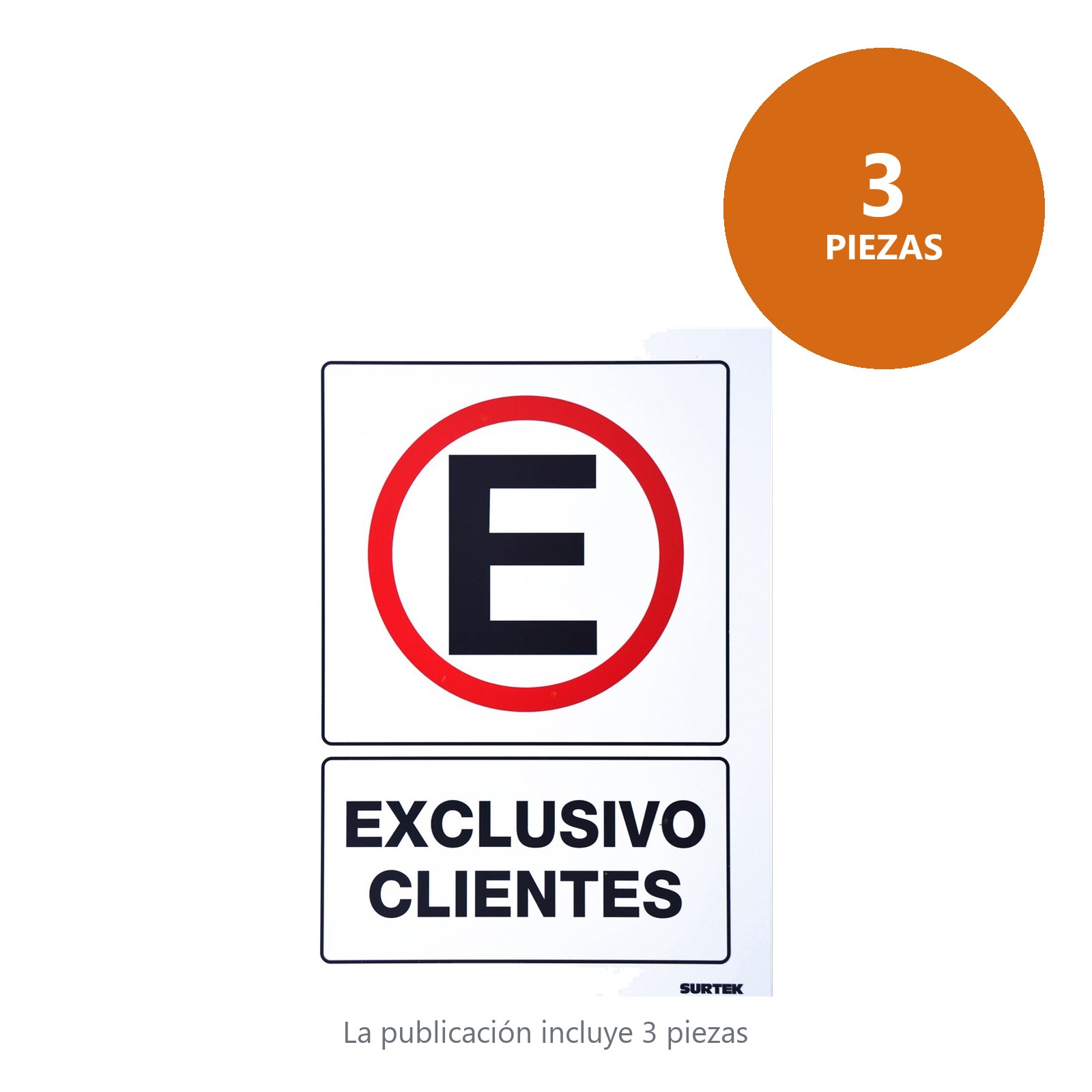 Señal "Exclusivo clientes" Surtek - Imagen 3