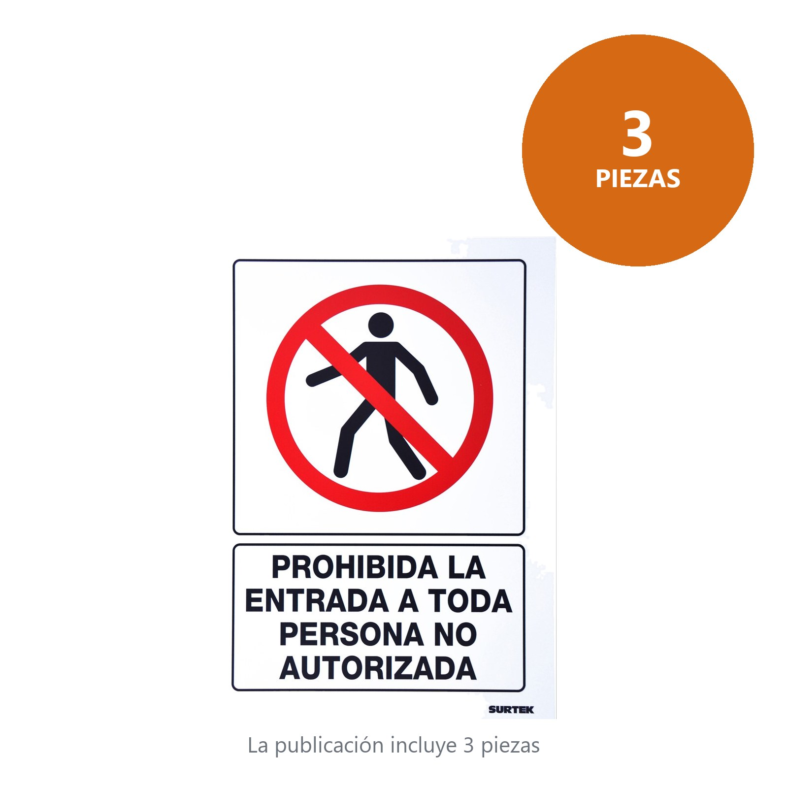 Señal "Prohibida la entrada a toda persona no autorizada" Surtek - Imagen 2