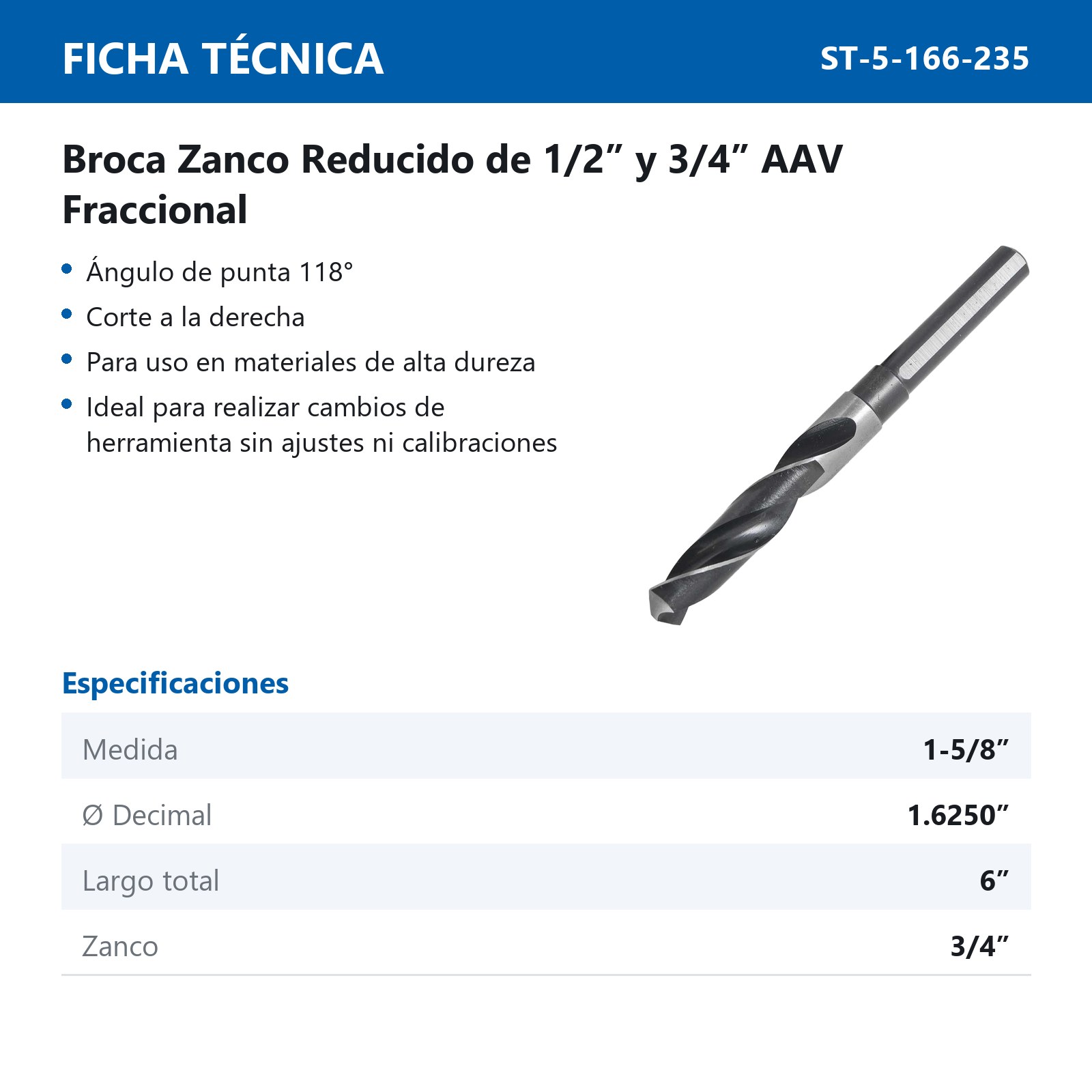 BROCA A.V. ZANCO 3/4" 1-5/8" - Imagen 4