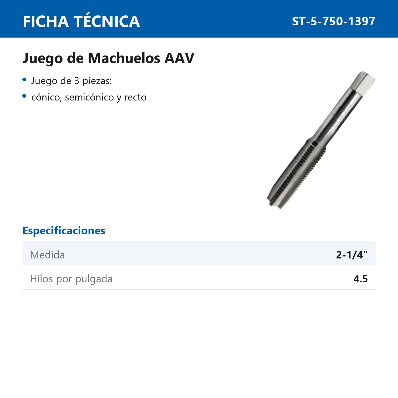 JUEGO DE 3 MACHUELOS 2-1/4"-4.5 AAV - Imagen 2