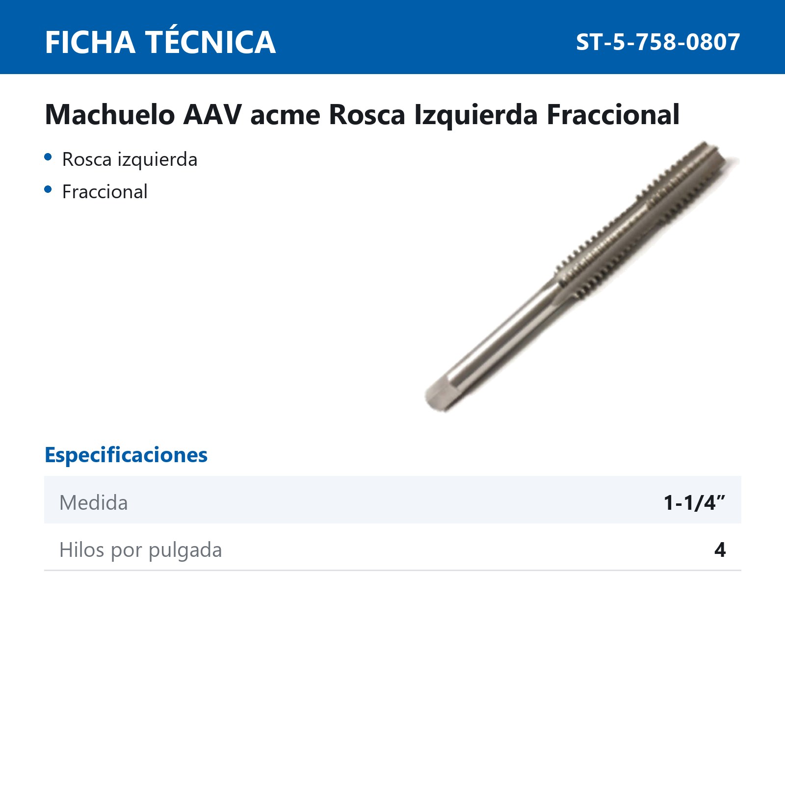 MACHUELO ACME 1-1/4"-4 LH (ROSCA IZQUIERDA) AAV - Imagen 2