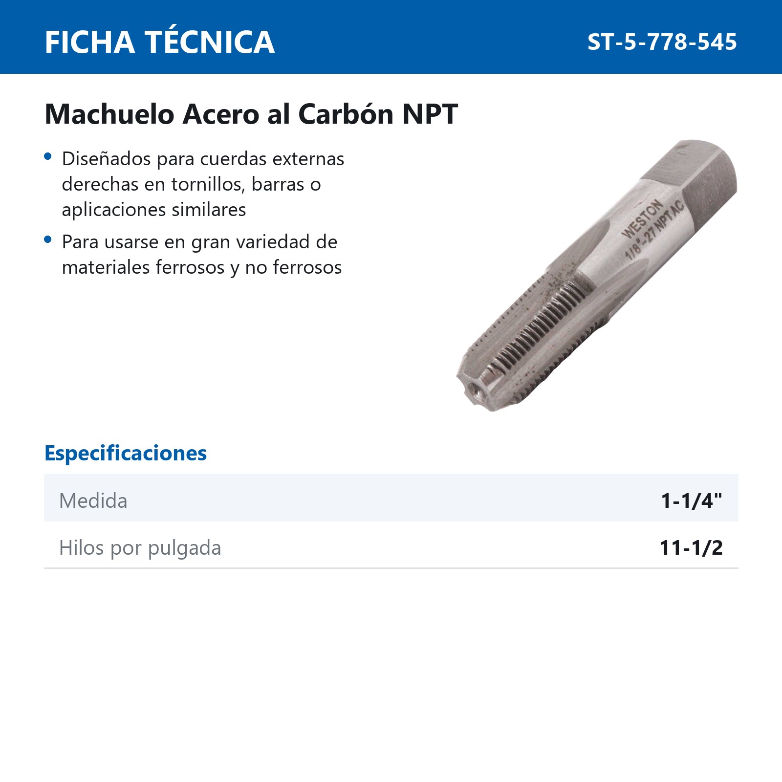 MACHUELO 1-1/4"-11-1/2 NPT A.C. - Imagen 2