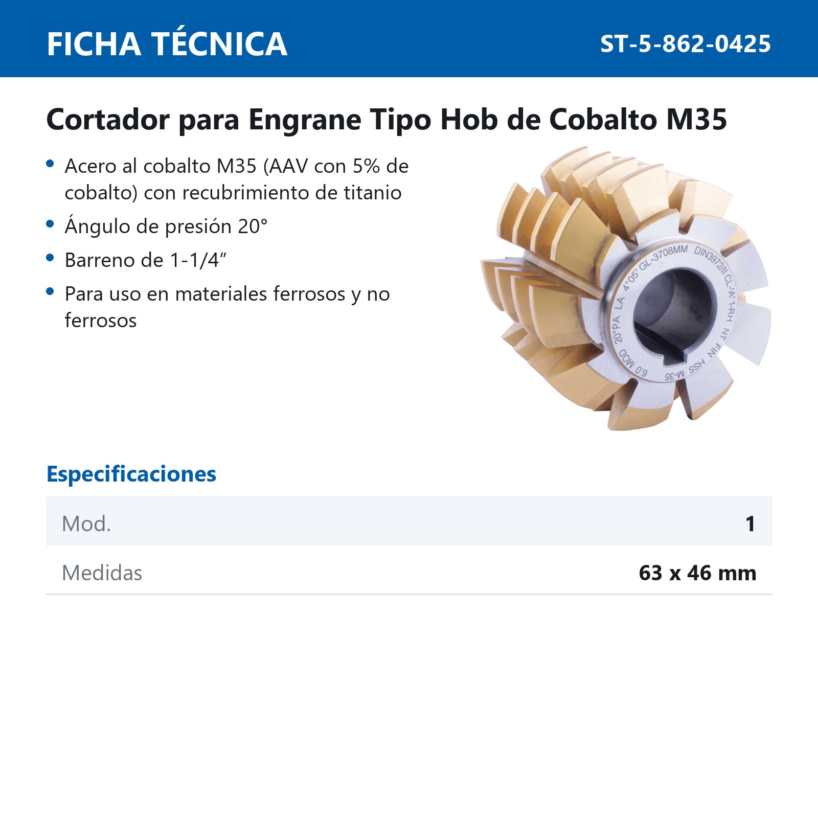 CORTADOR P/ENGRANE T/HOB COBALTO M35 C/REC. D/TITANIO 20° MOD. 1 63MM x 46MM X 1-1/4" - Imagen 2