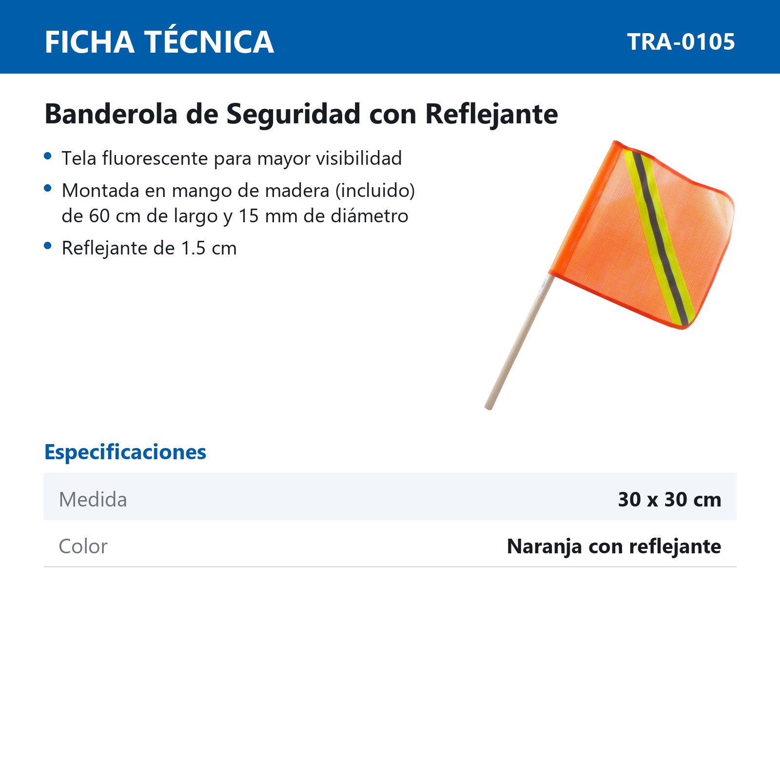 BANDEROLA D/SEGURIDAD C/REFLEJANTE 30*30CM MANGO D/MADERA ø15MM*60CM - Imagen 2
