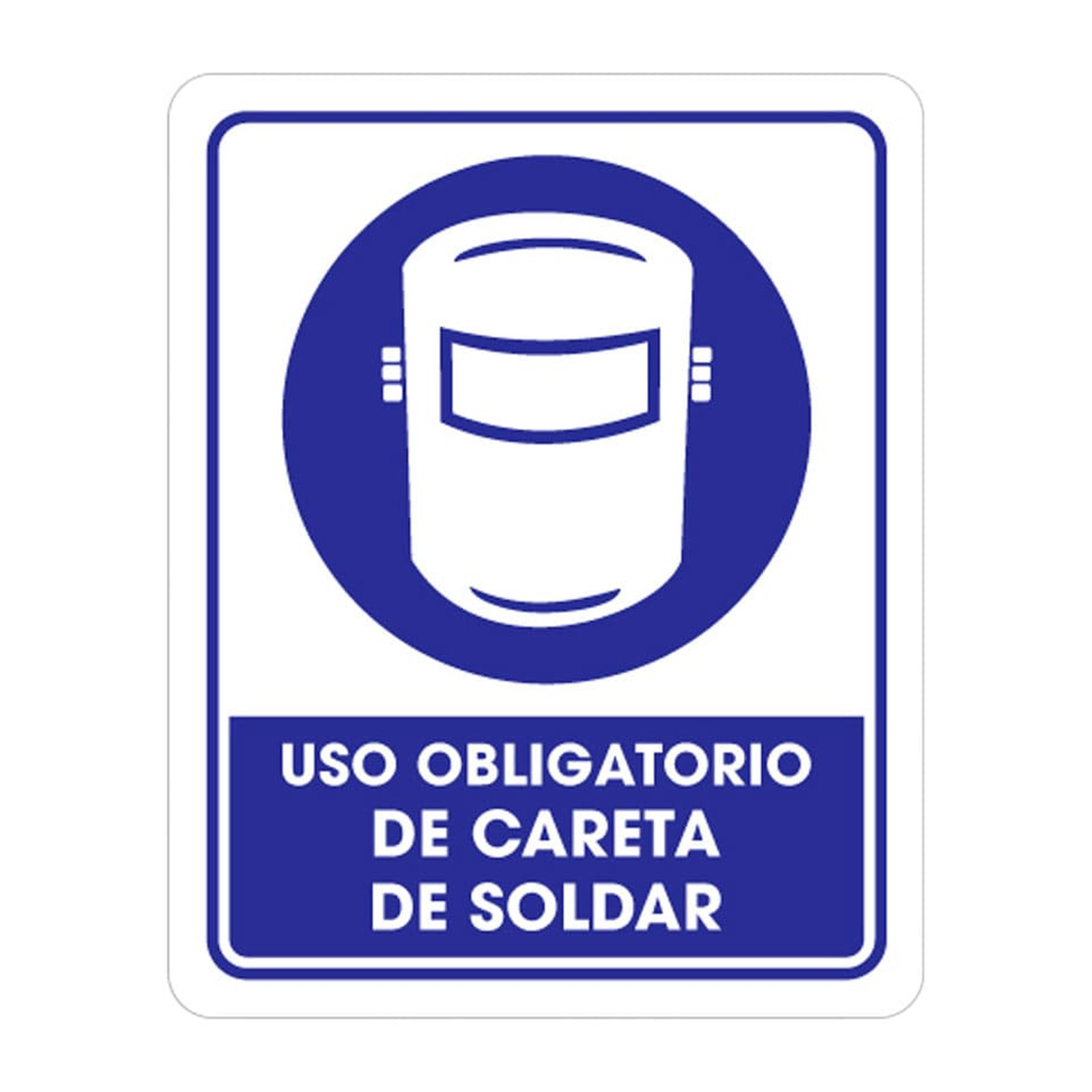 Señalamiento Uso Obligatorio de Careta de Soldar Weston 25 x 35 cm