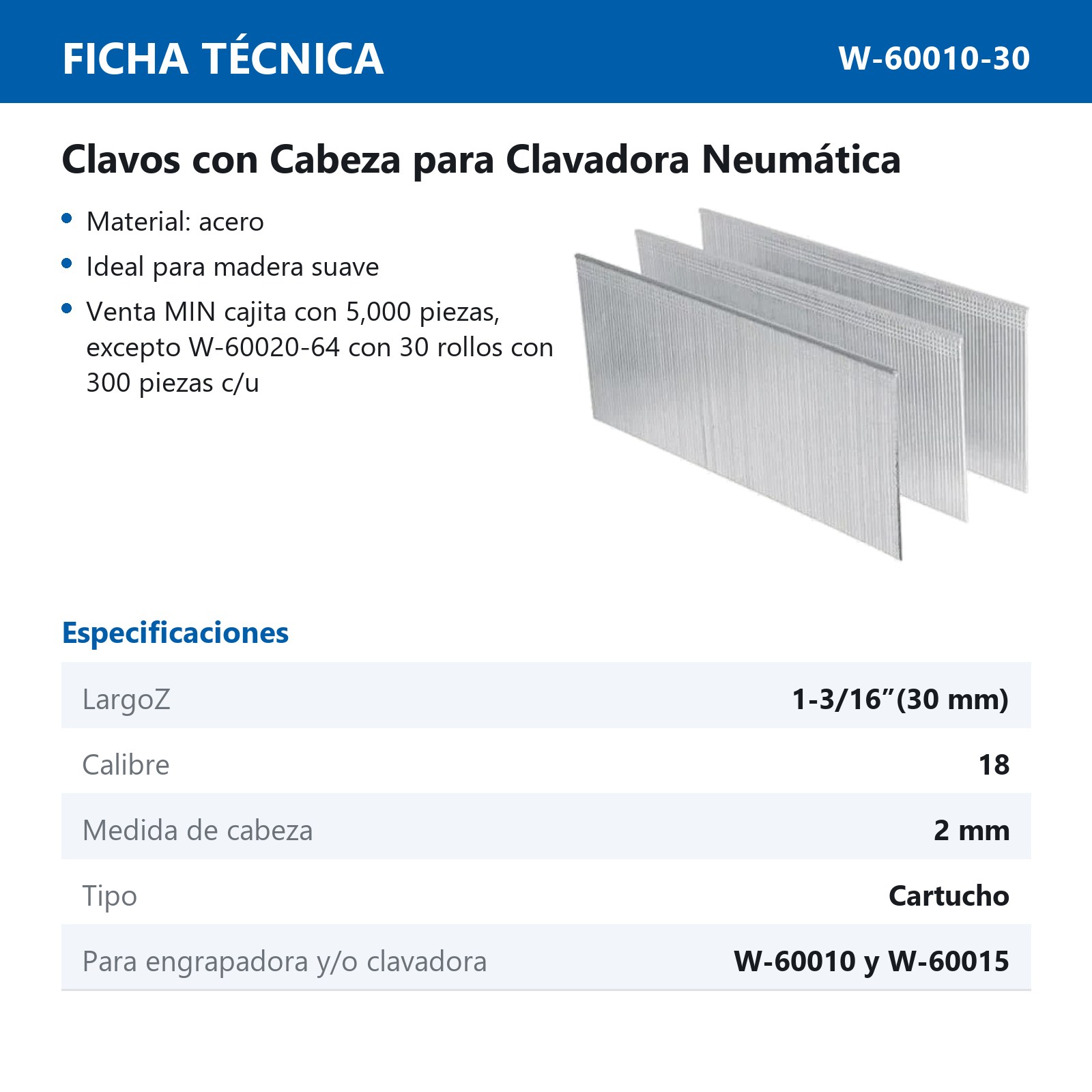 CLAVOS PARA CLAVADORAS W-60010 Y W-60015 30MM (Precio x Caja con 5000 clavos c/u) - Imagen 2