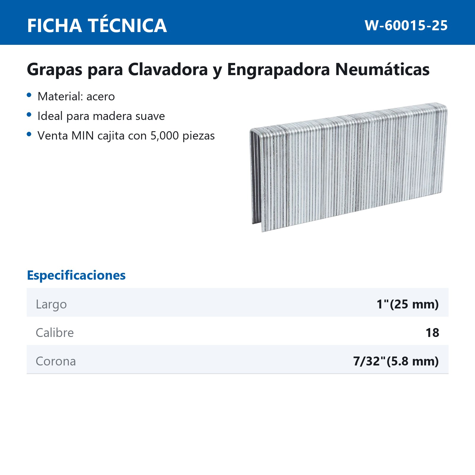 GRAPAS PARA CLAVADORA Y ENGRAPADORA W-60015 25MM (Precio x Caja con 5000 grapas c/u) - Imagen 2