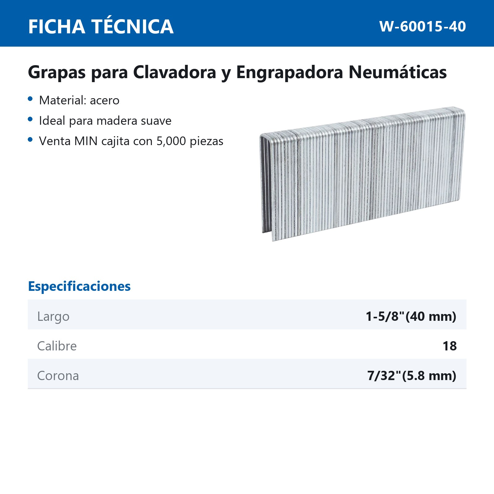 GRAPAS PARA CLAVADORA Y ENGRAPADORA W-60015 40MM (Precio x Caja con 5000 grapas c/u) - Imagen 2