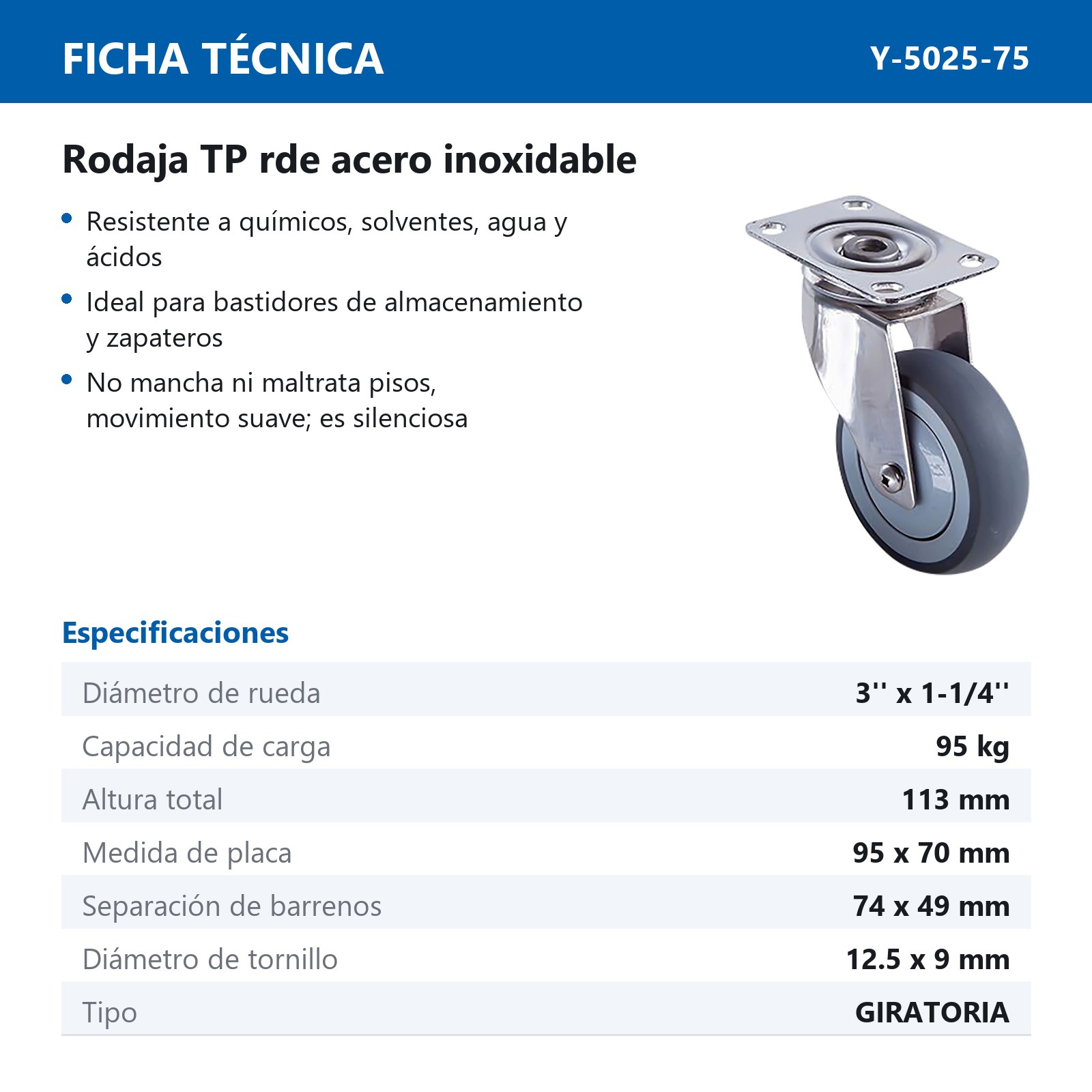 RODAJA TPR HORQUILLA DE A. INOX. USO MEDIO GIRATORIA 3'' x 1-1/4'' - Imagen 2