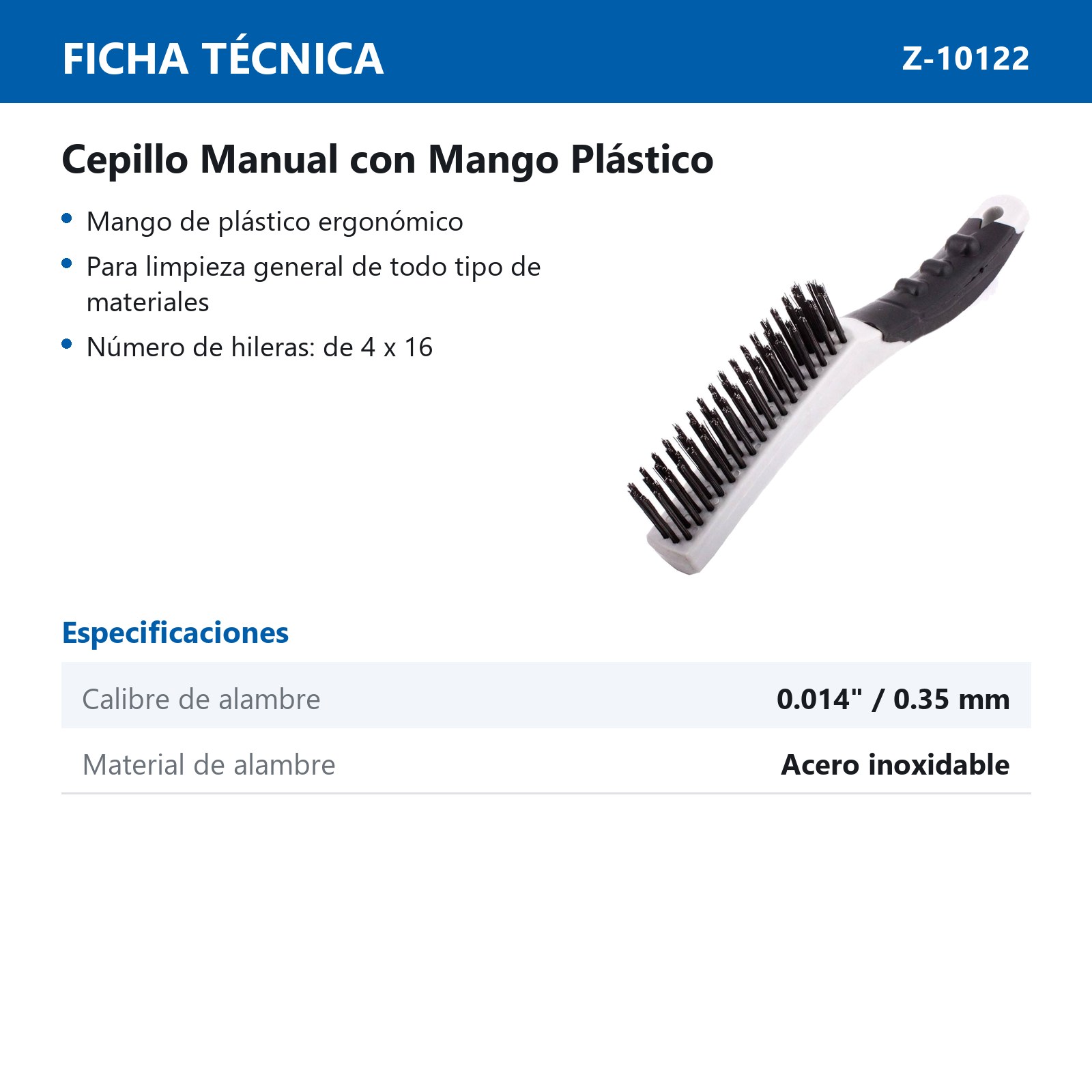 CEPILLO C/MANGO PLASTICO 4X16 PINCELES A. INOXIDABLE 0.014" - Imagen 2
