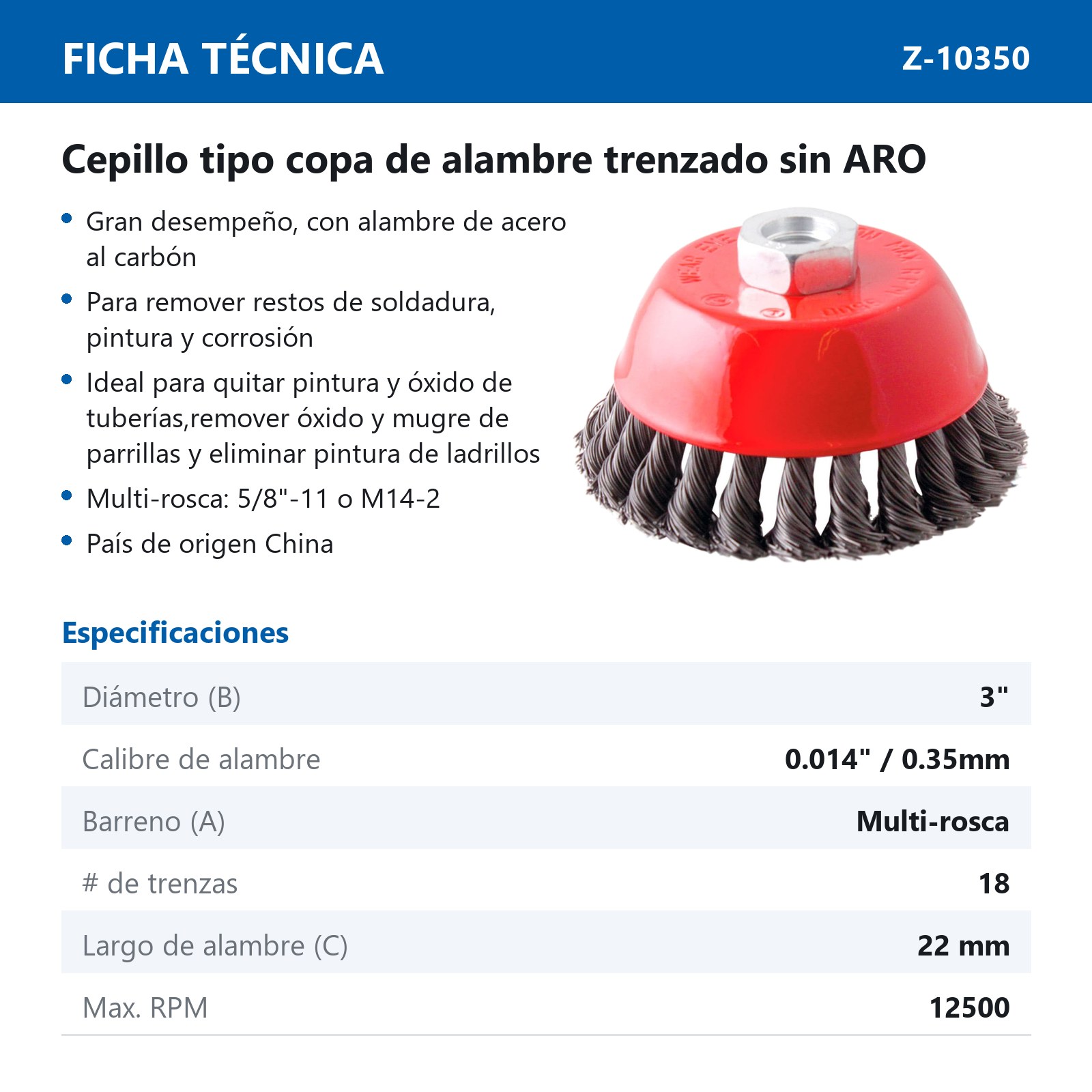 CEPILLO TIPO COPA TRENZADO SIN ARO 3" MULTIROSCA A. AL CARBON .014" - Imagen 3