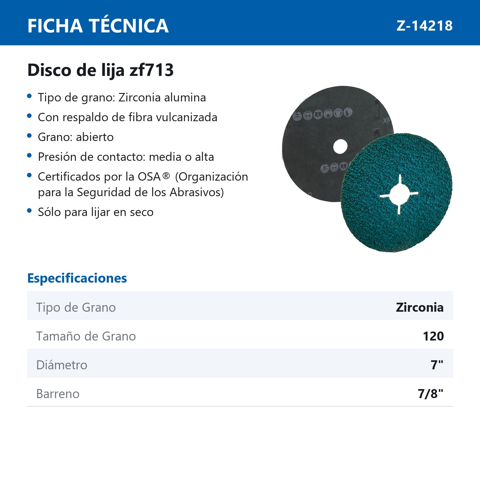 DISCO DE LIJA Z120 BARRENO 7" X 7/8" ZIRCONIO 4 RANURAS ZF713 - Imagen 3