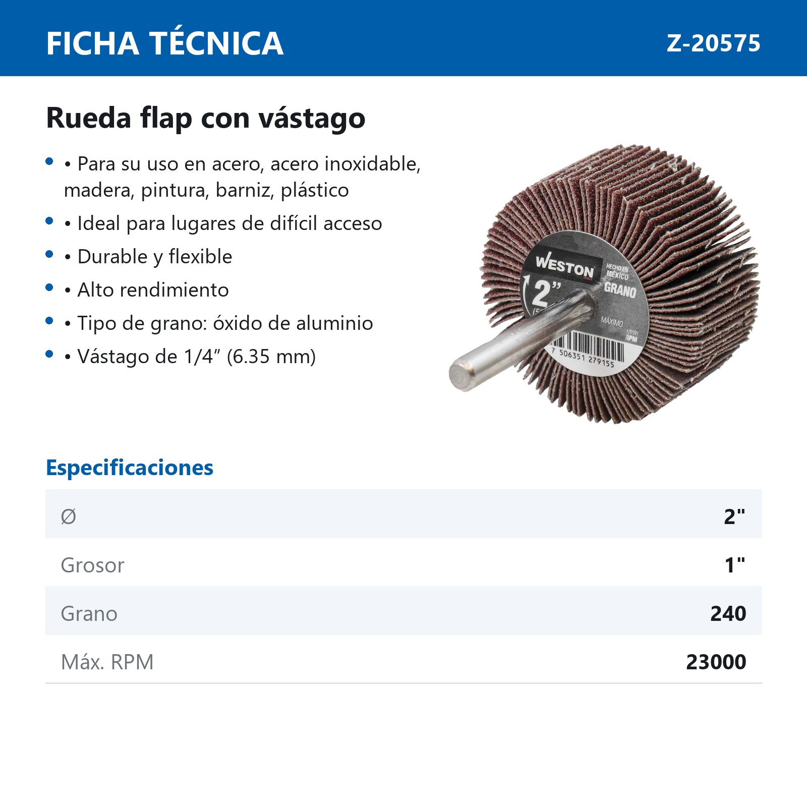 RUEDA FLAP C/VASTAGO A240 2 X 1 X 1/4 (Precio x pieza - Empaque c/10 pzas) - Imagen 4