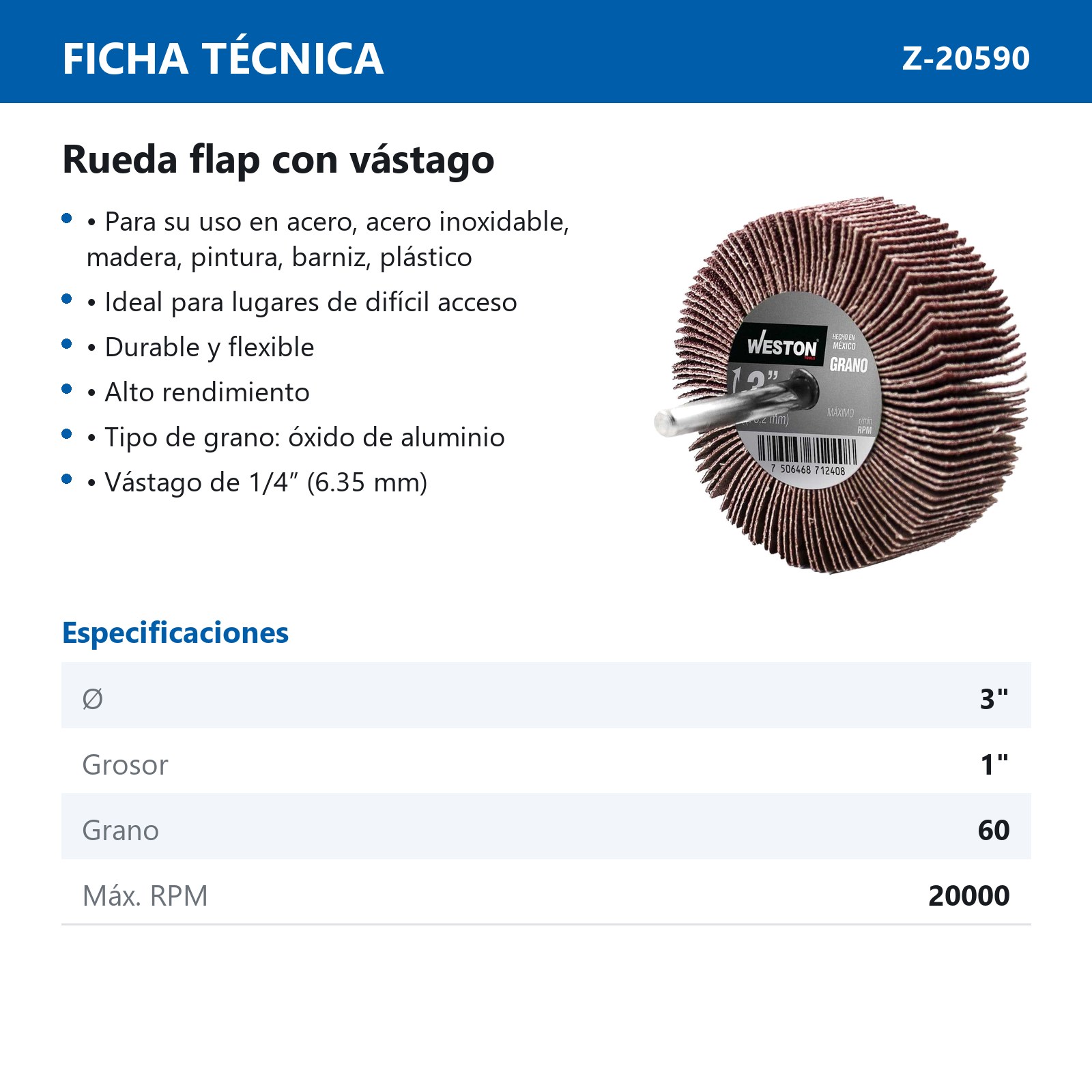 RUEDA FLAP C/VASTAGO A60 3 X 1 X 1/4 (Precio x pieza - Empaque c/5 pzas) - Imagen 4