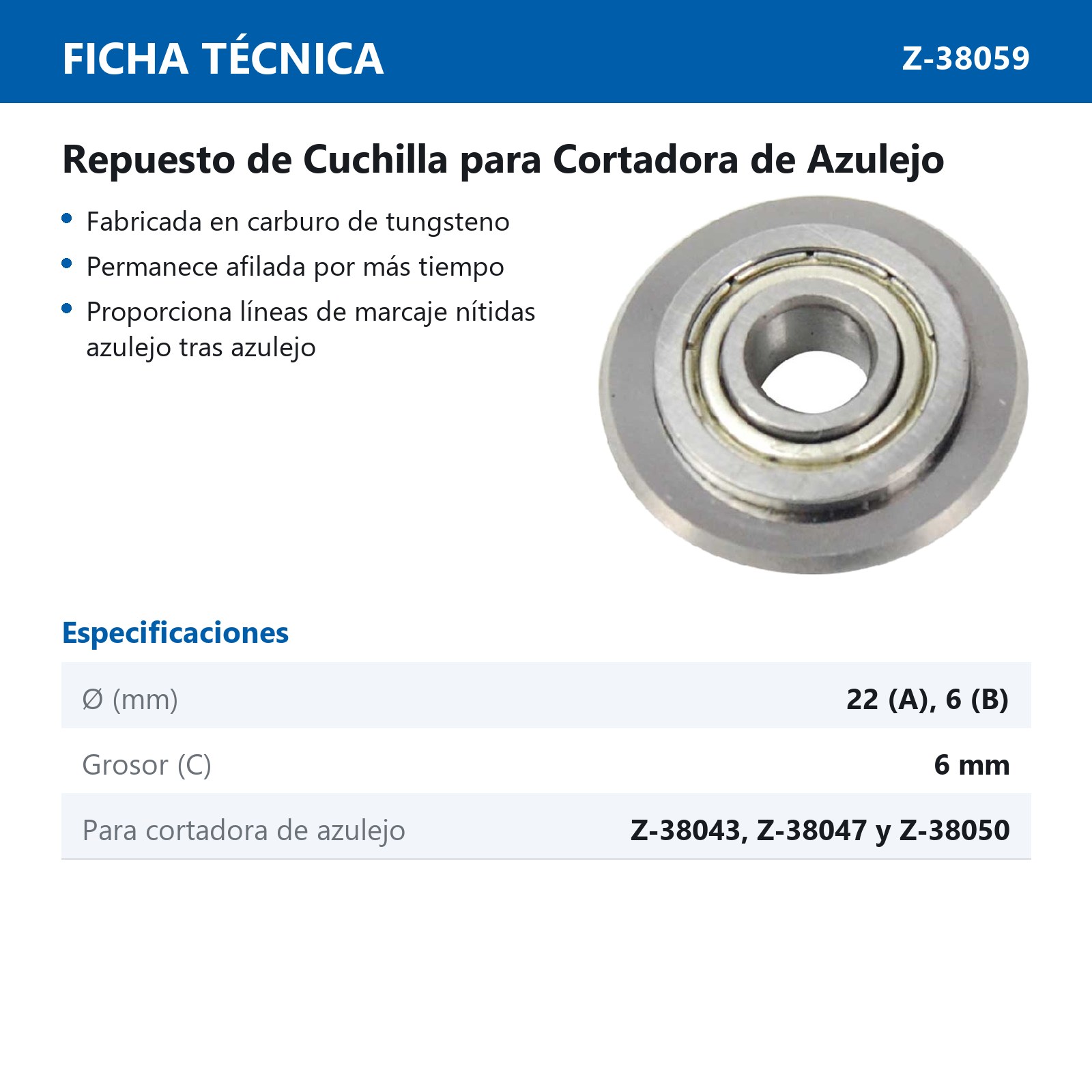 CUCHILLA CON BALERO ØEXT. 22mm X ØINT. 6mm X EXPESOR 6mm PARA CORTADORAS Z-38043, Z-38047 Y Z-38051 - Imagen 3