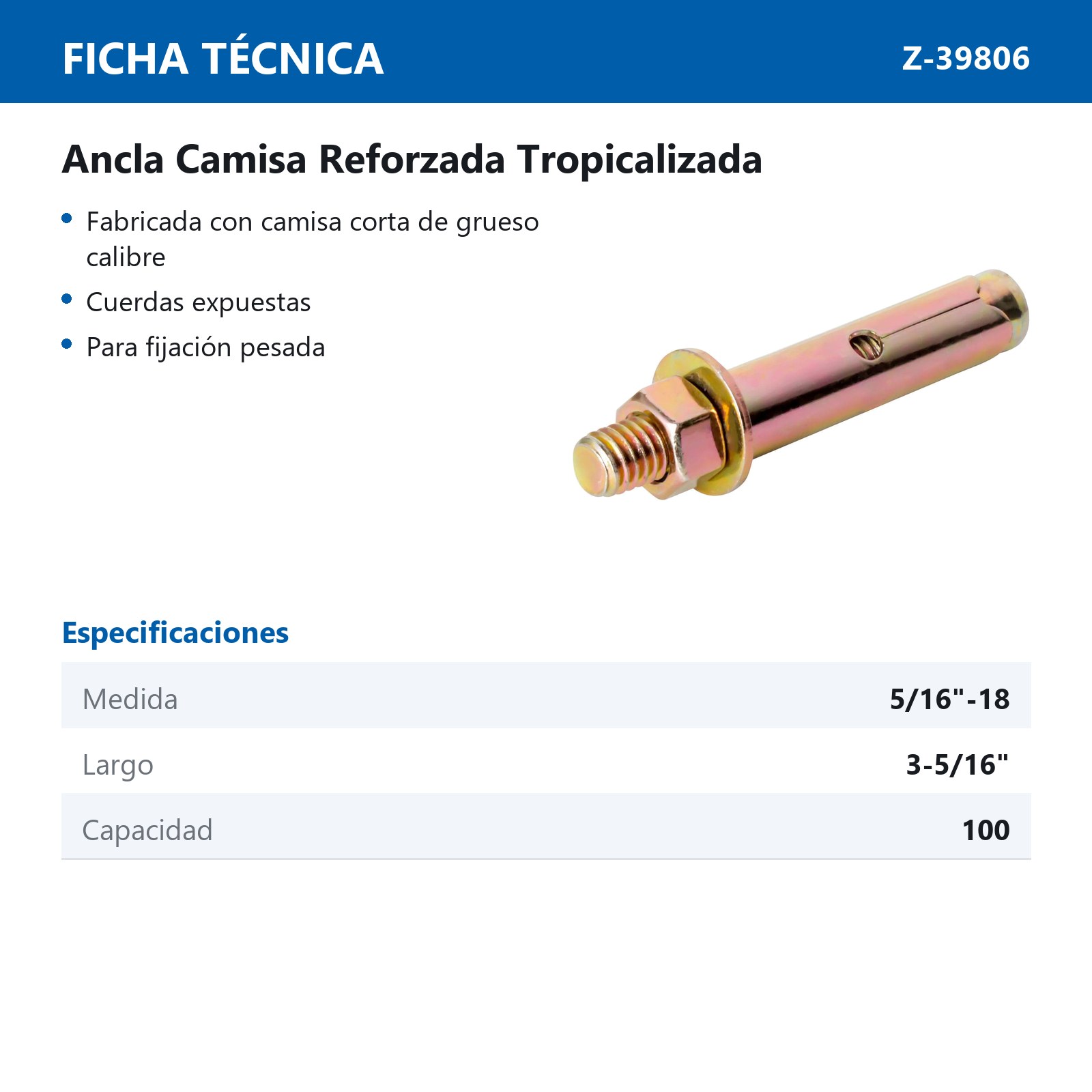 ANCLA CAMISA REFORZADA 5/16-18'' X 3-5/16'' CAMISA 3/8'' TROP. (Precio x Pieza - Caja c/100 pzs) - Imagen 3