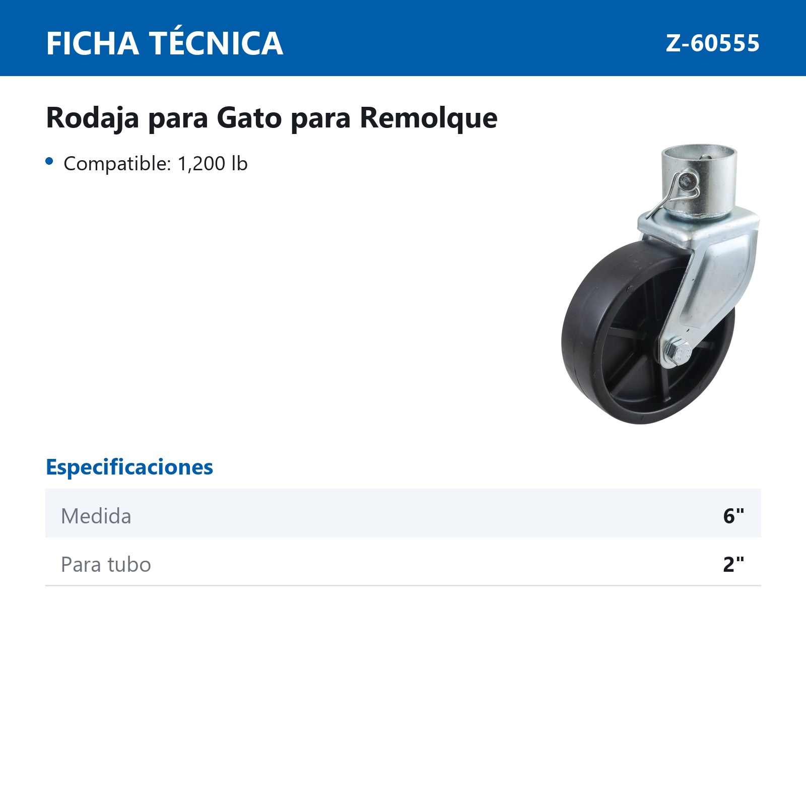 RODAJA 6"x2" P/GATO P/REMOLQUE P/TUBO DE 2" COMP. 1200 LB - Imagen 2