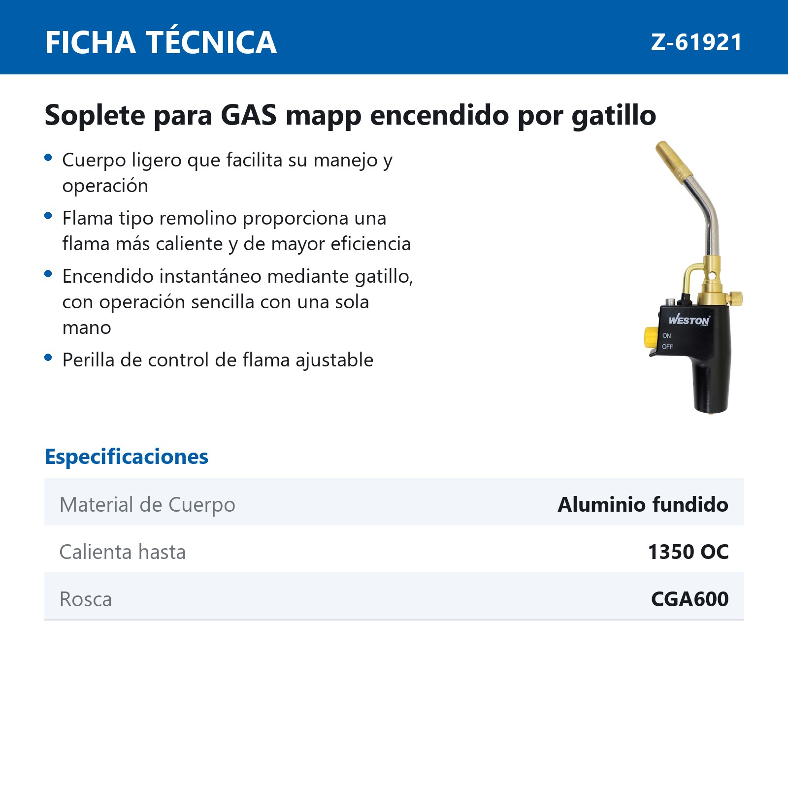 SOPLETE MAPP 1350°C CGA600 ENCENDIDO P/GATILLO CUERPO D/ALUMINIO FUNDIDO - Imagen 4