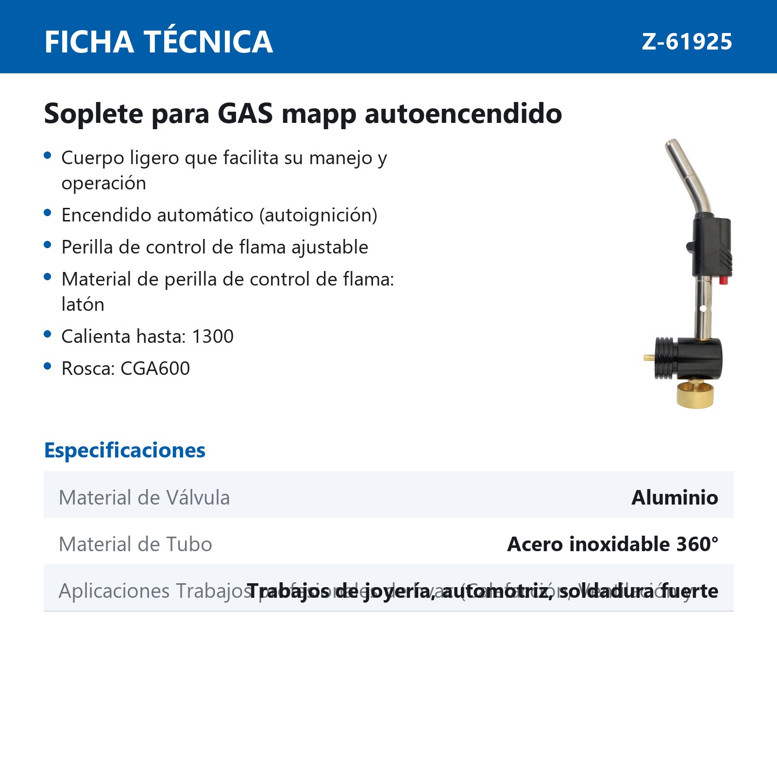 SOPLETE MAPP 1300°C CGA600 AUTOENCENDIDO VALVULA D/ALUMINIO CUERPO D/ACERO INOX. TUBO GIRATORIO 360° - Imagen 4