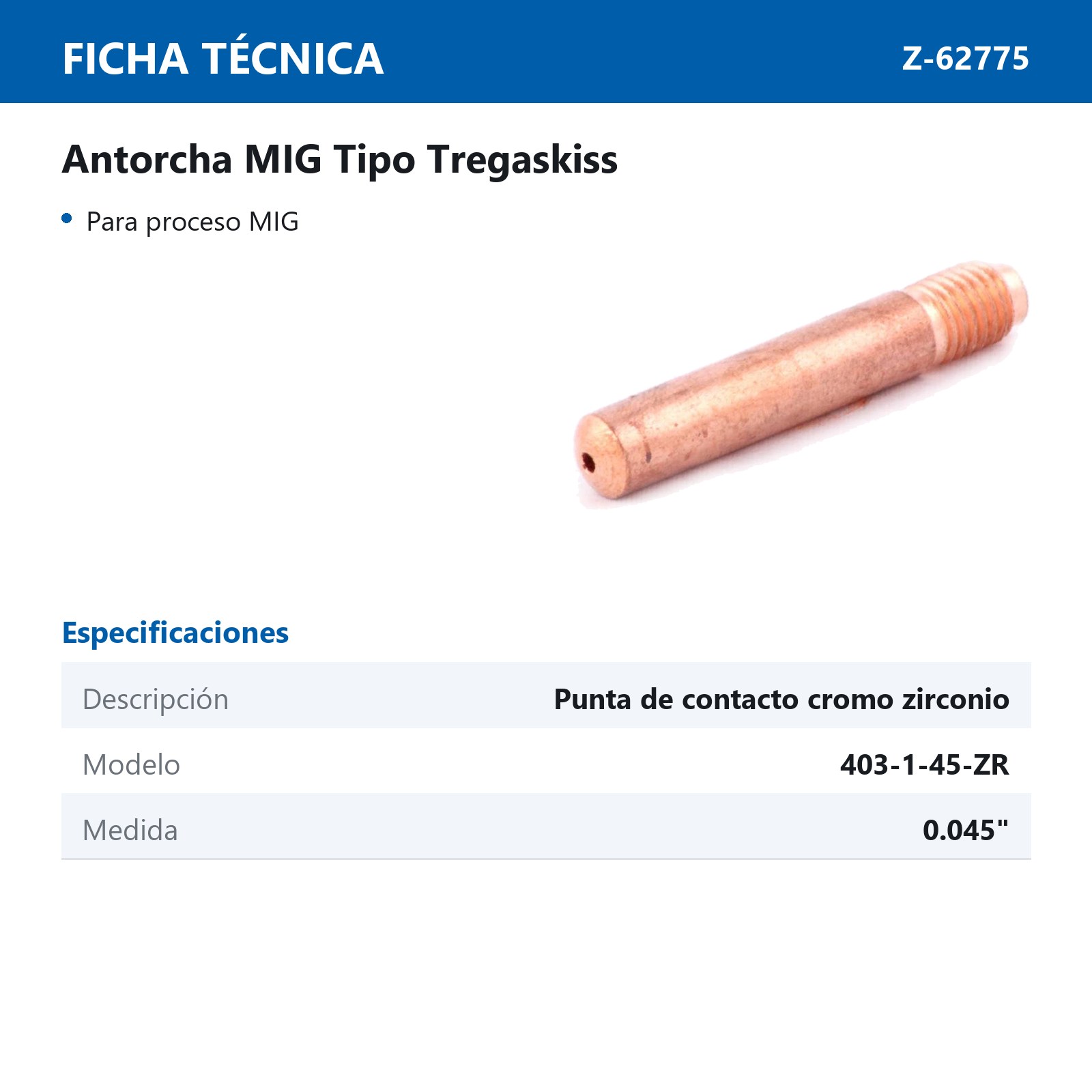 PUNTA CONTACTO CROMO-ZIRC. T/TREG. 403-1-45-ZR (Precio x pieza - Empaque c/10 pzas) - Imagen 3