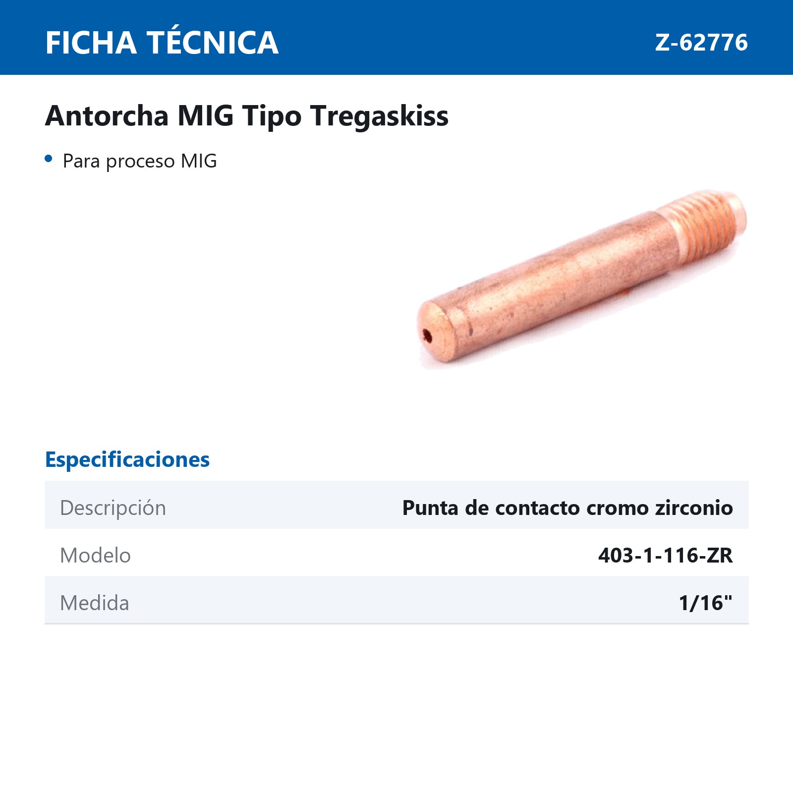 PUNTA CONTACTO T/TREG. CROMO-ZIRC. 403-1-116-ZR 1/16" (Precio x pieza - Empaque c/10 pzas) - Imagen 3