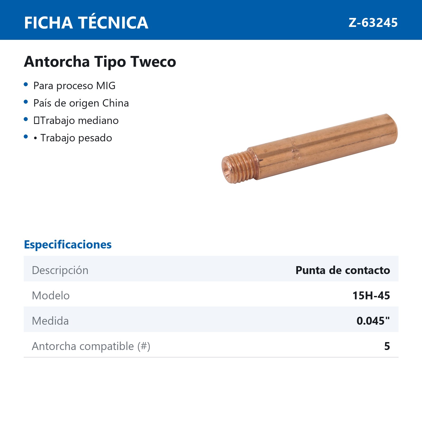 PUNTA DE CONTACTO TIPO TWECO 15H-45 .045"(1.2MM) P/ANTORCHA Z-65610 - Imagen 2