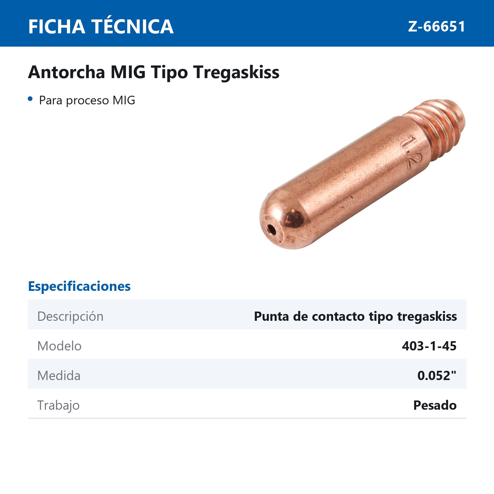 PUNTA DE CONTACTO TIPO TREGASKISS USO PESADO 0.052" 403-1-52 - Imagen 3