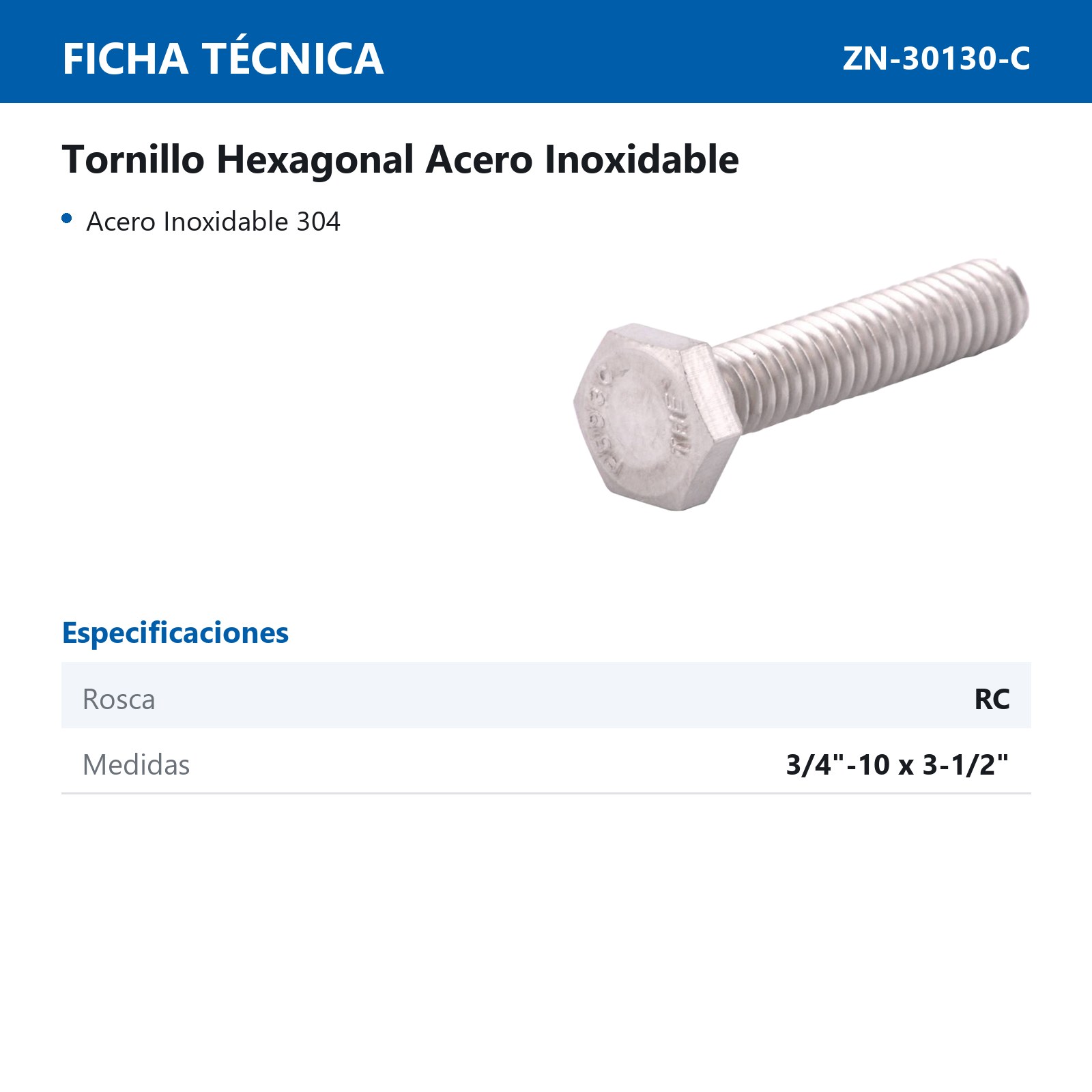 TORNILLO HEX ACERO INOX. 'RC' 3/4-10 X 3-1/2"   (Precio x Caja - Caja c/20 pzas) - Imagen 3